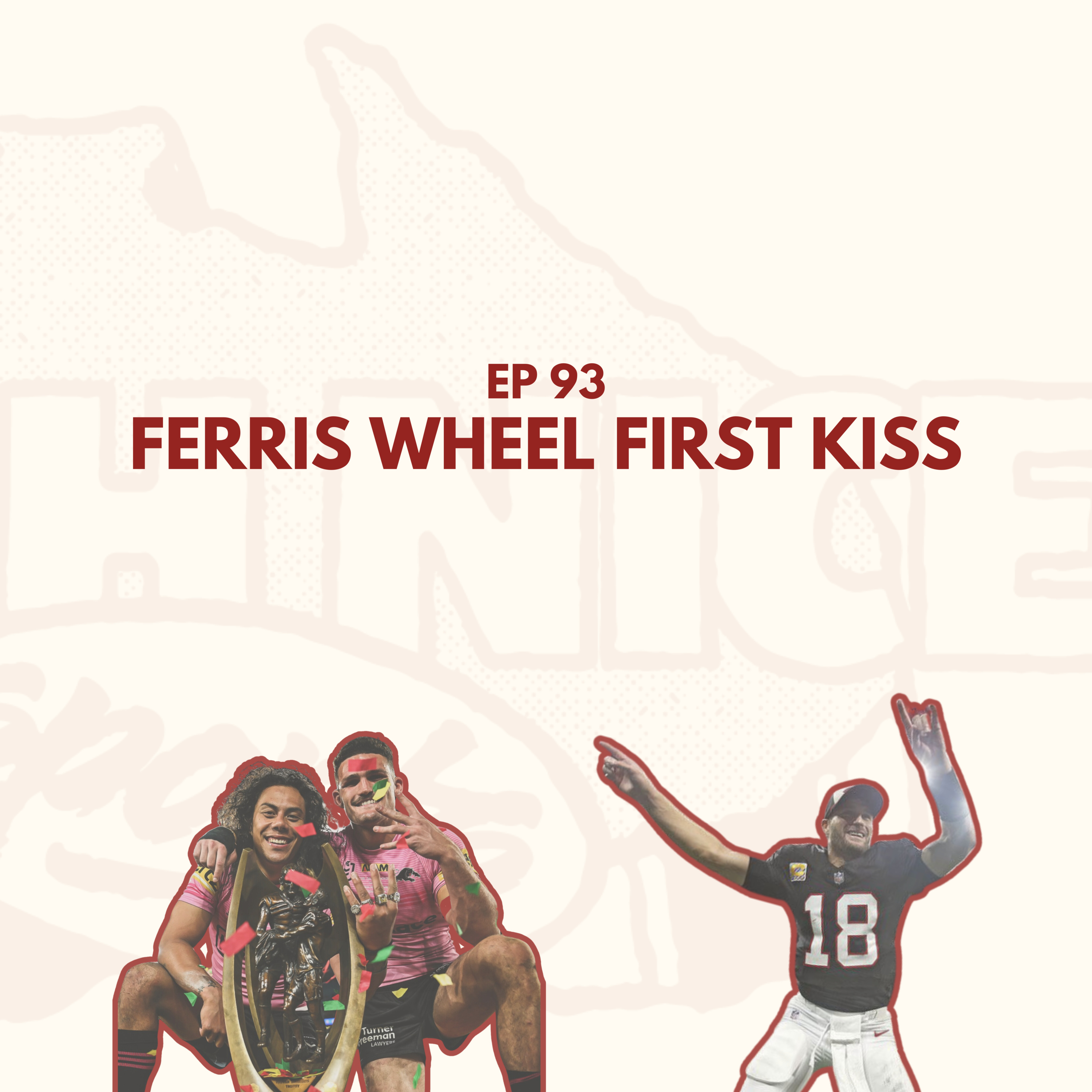 Ep 93: Ferris Wheel First Kiss episode artwork