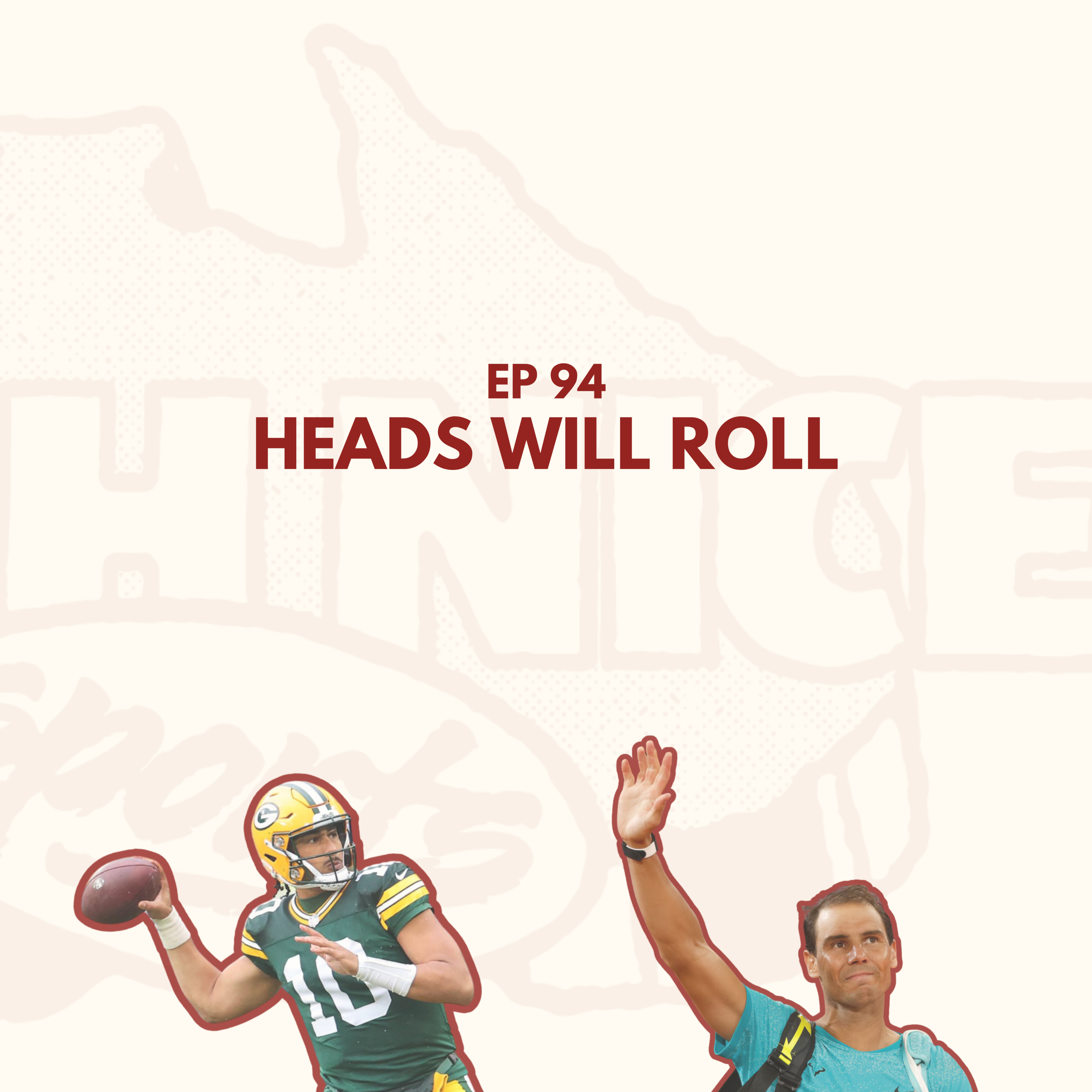 Ep 94: Heads Will Roll episode artwork