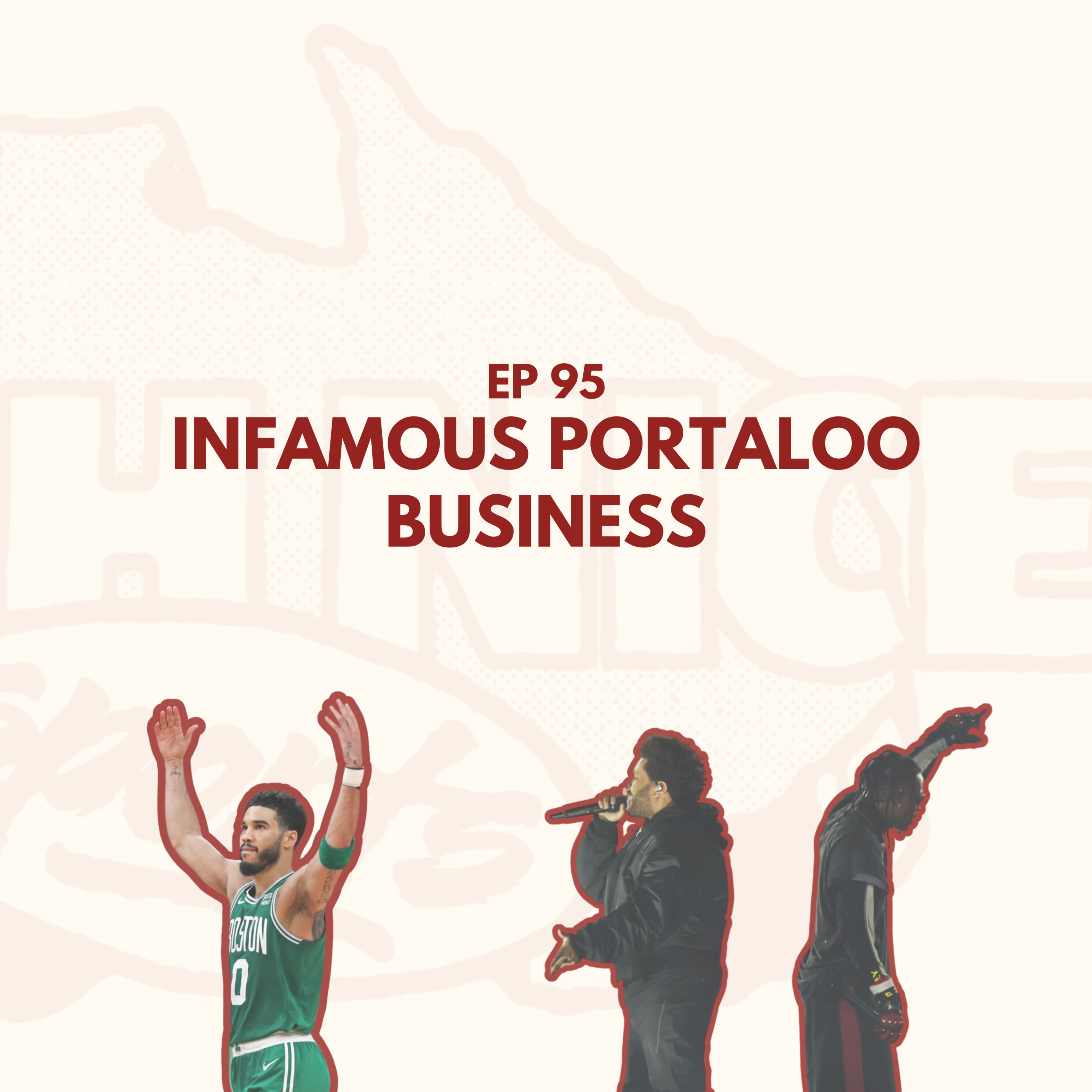 Ep 95: Infamous Portaloo Business episode artwork