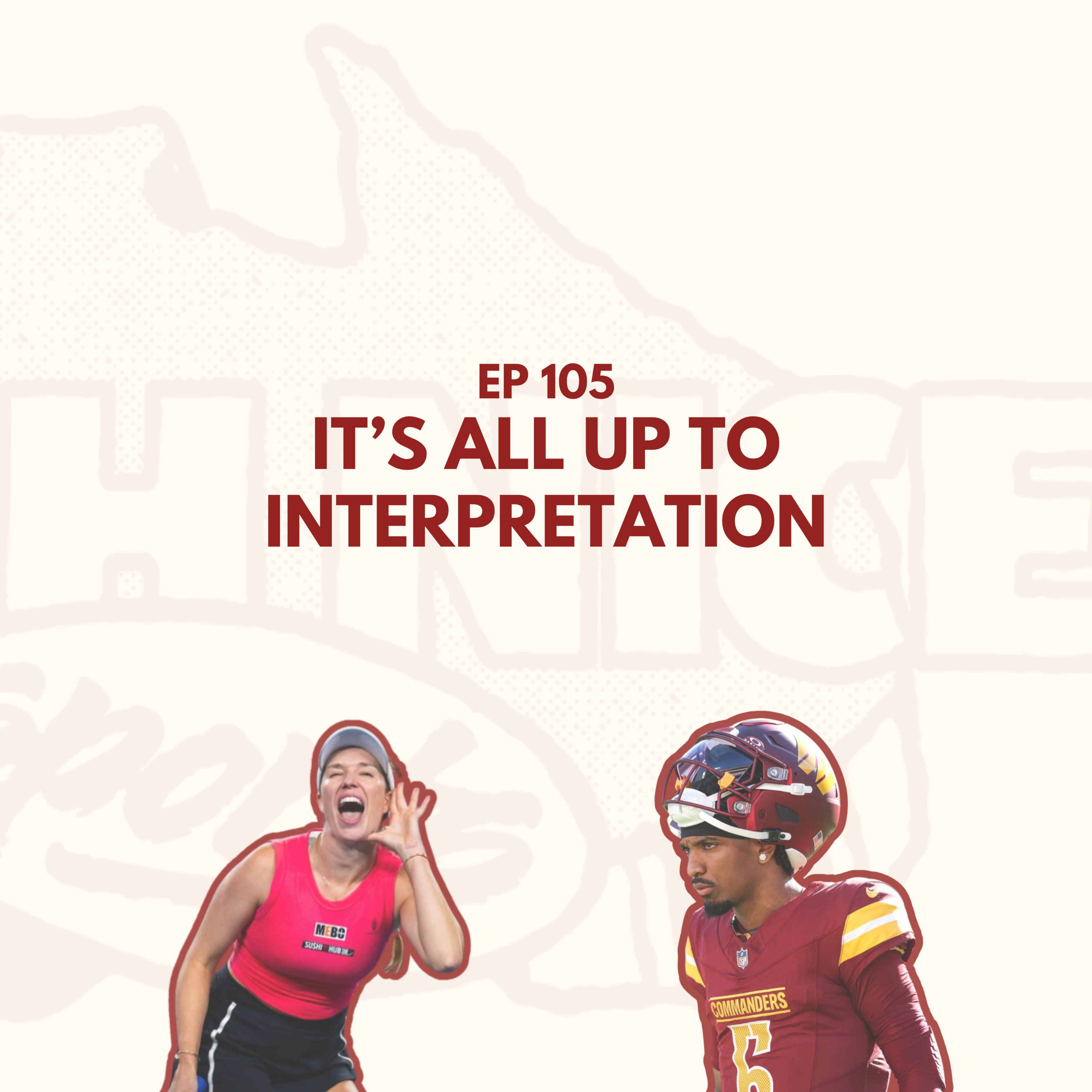 Ep 105: It's All Up To Interpretation episode artwork