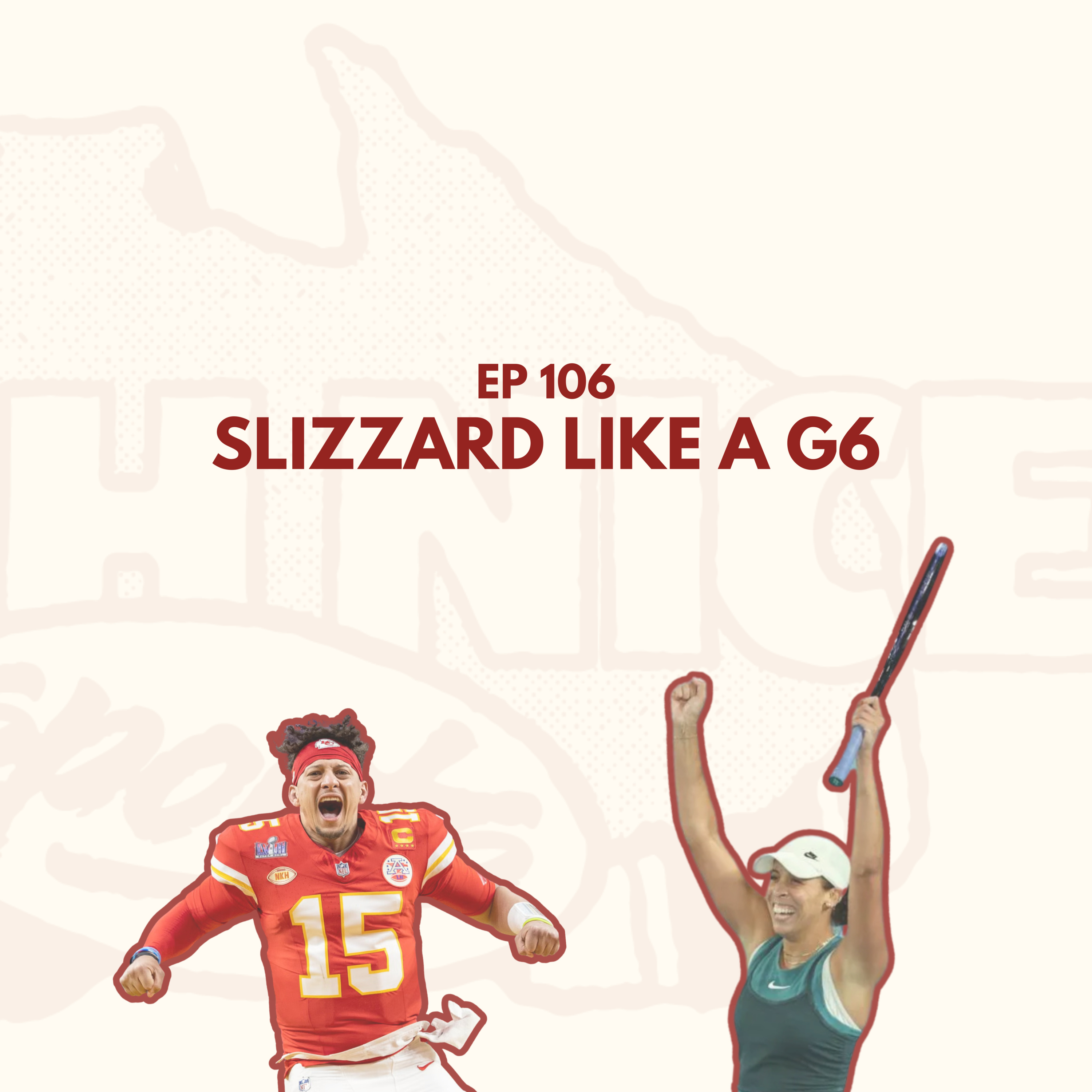 Ep 106: Slizzard Like A G6 episode artwork
