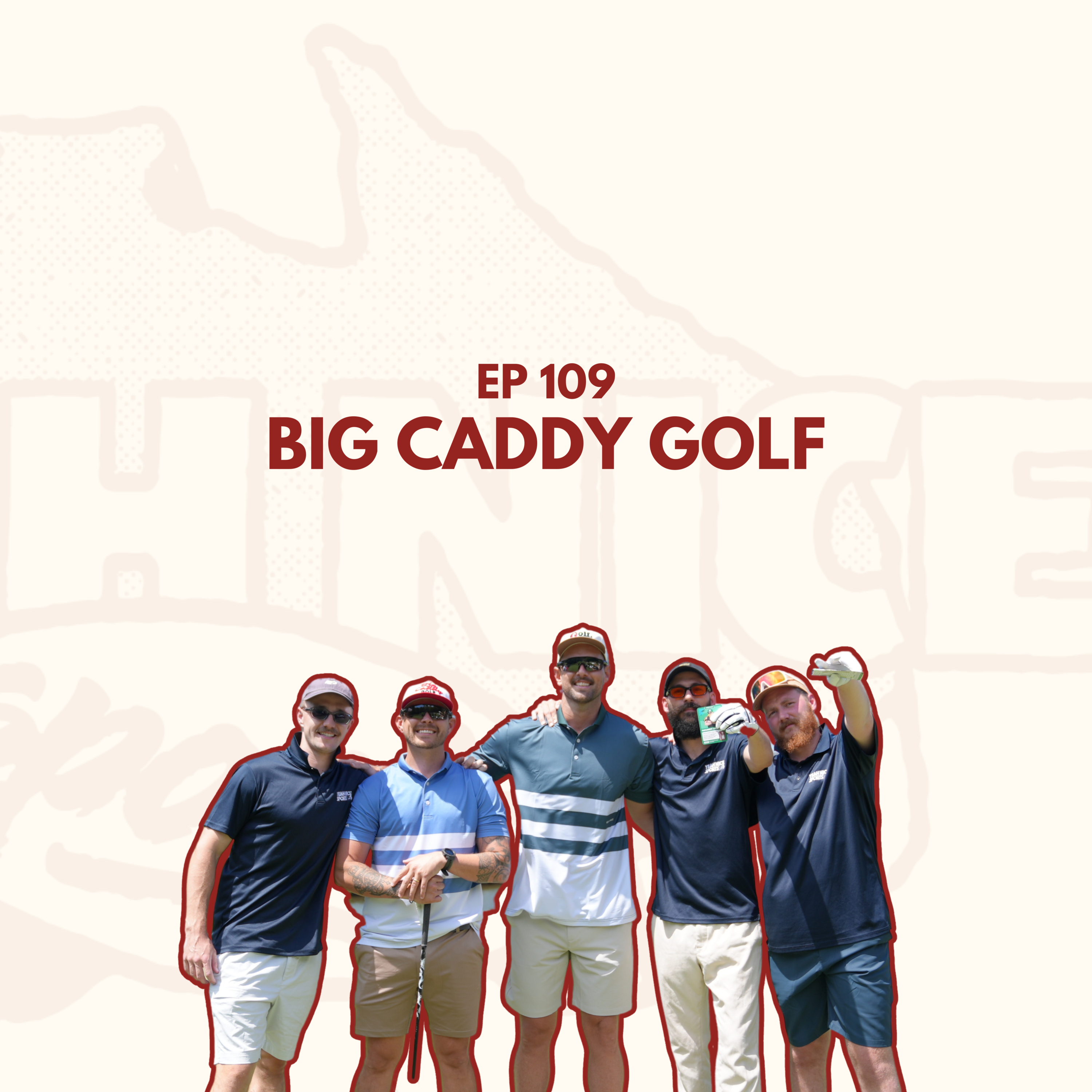 Ep 109: Big Caddy Golf episode artwork
