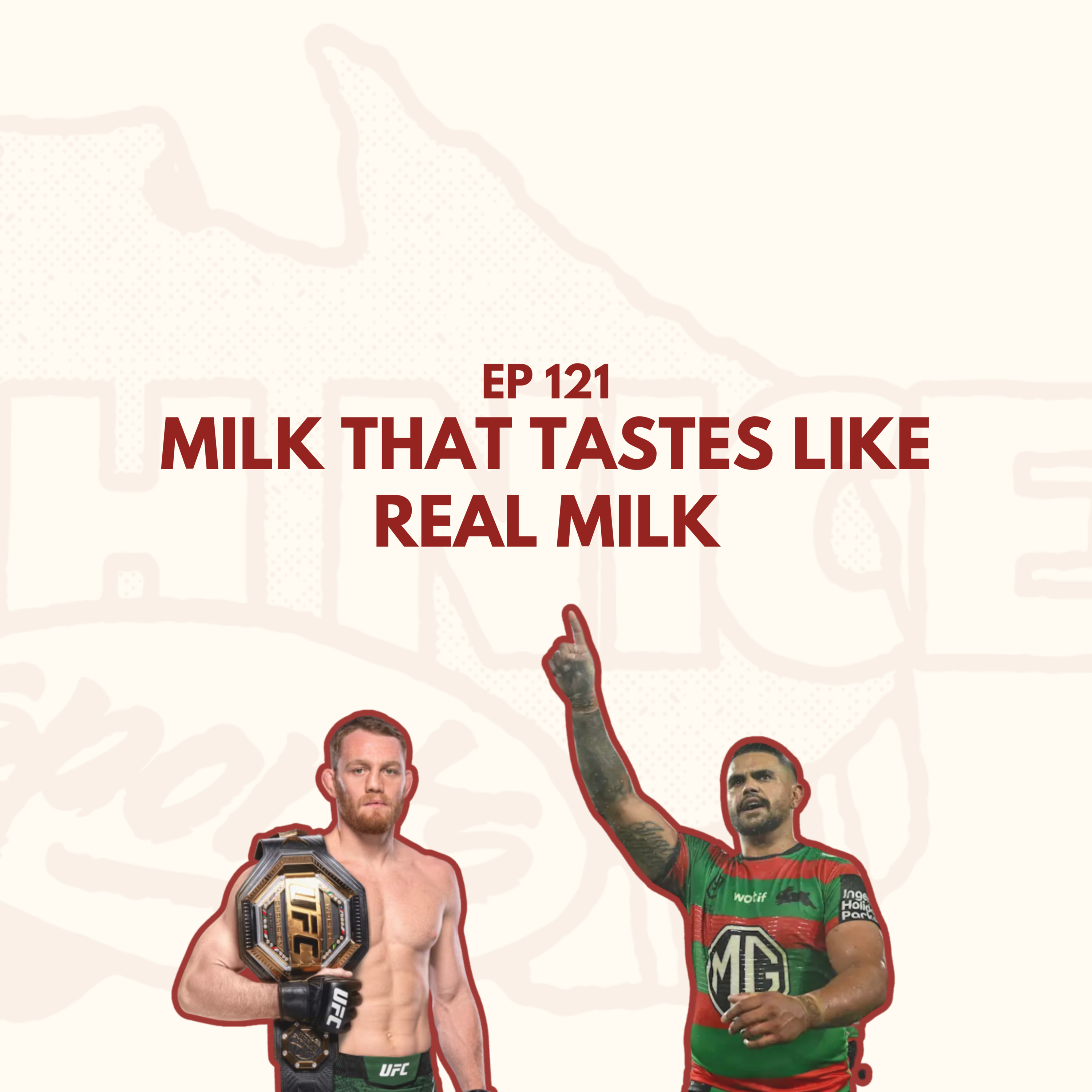Ep 121: Milk That Tastes Like Real Milk episode artwork