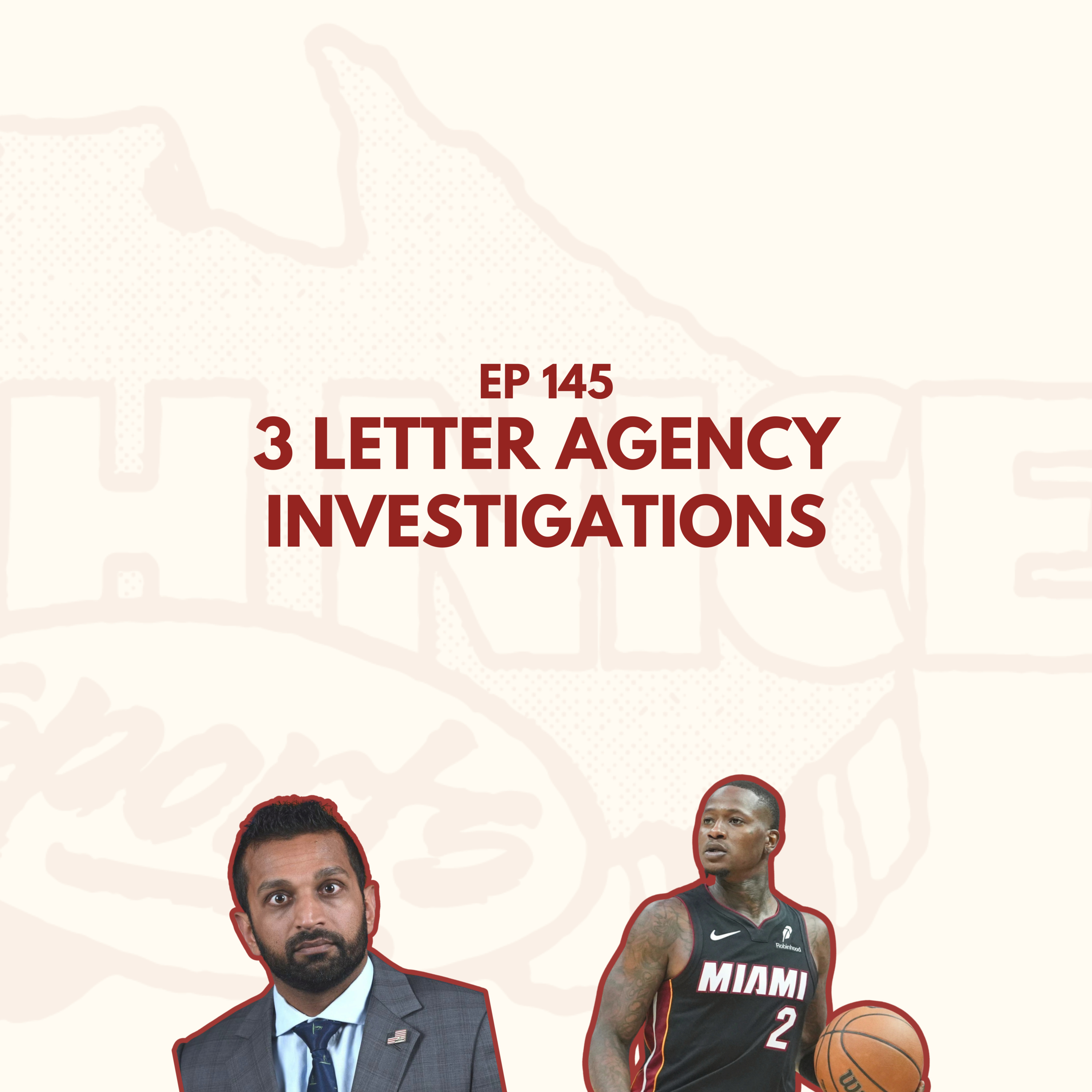 Ep 145: 3 Letter Agency Investigations episode artwork