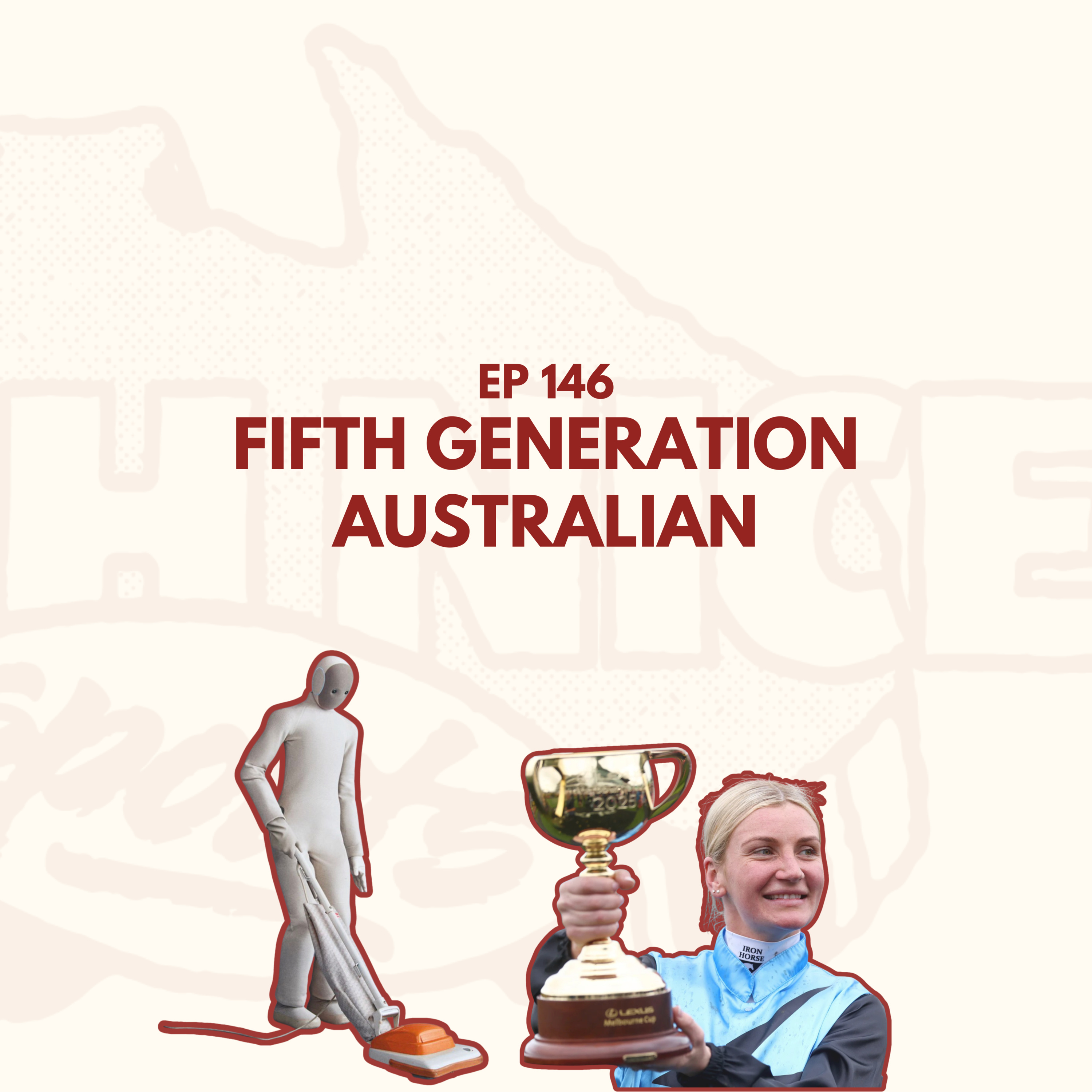 Ep 146: Fifth Generation Australian episode artwork