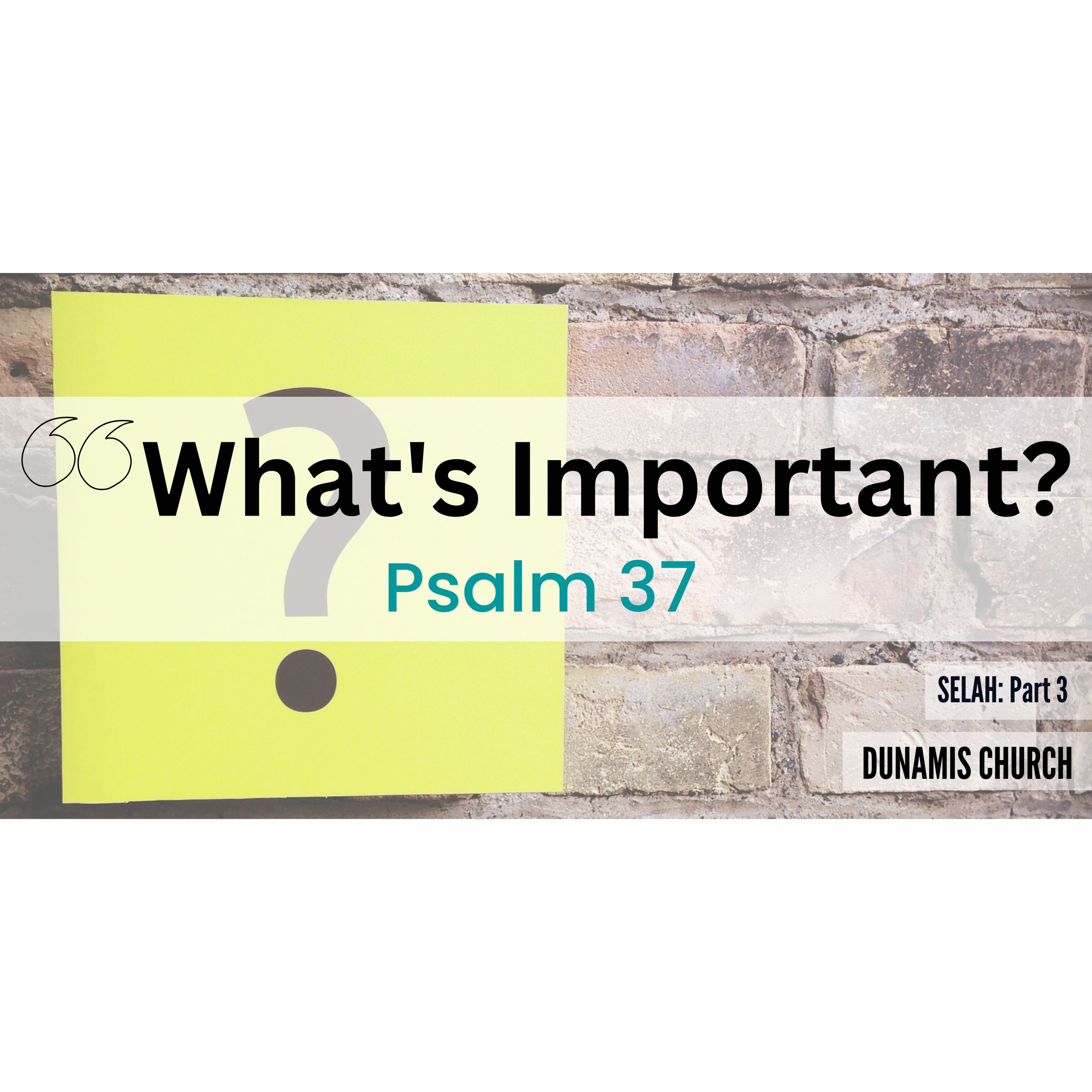 Peter Hartley - 16/04/23 - “What’s Important? | Psalm 37 - Selah (Part 3)” episode artwork