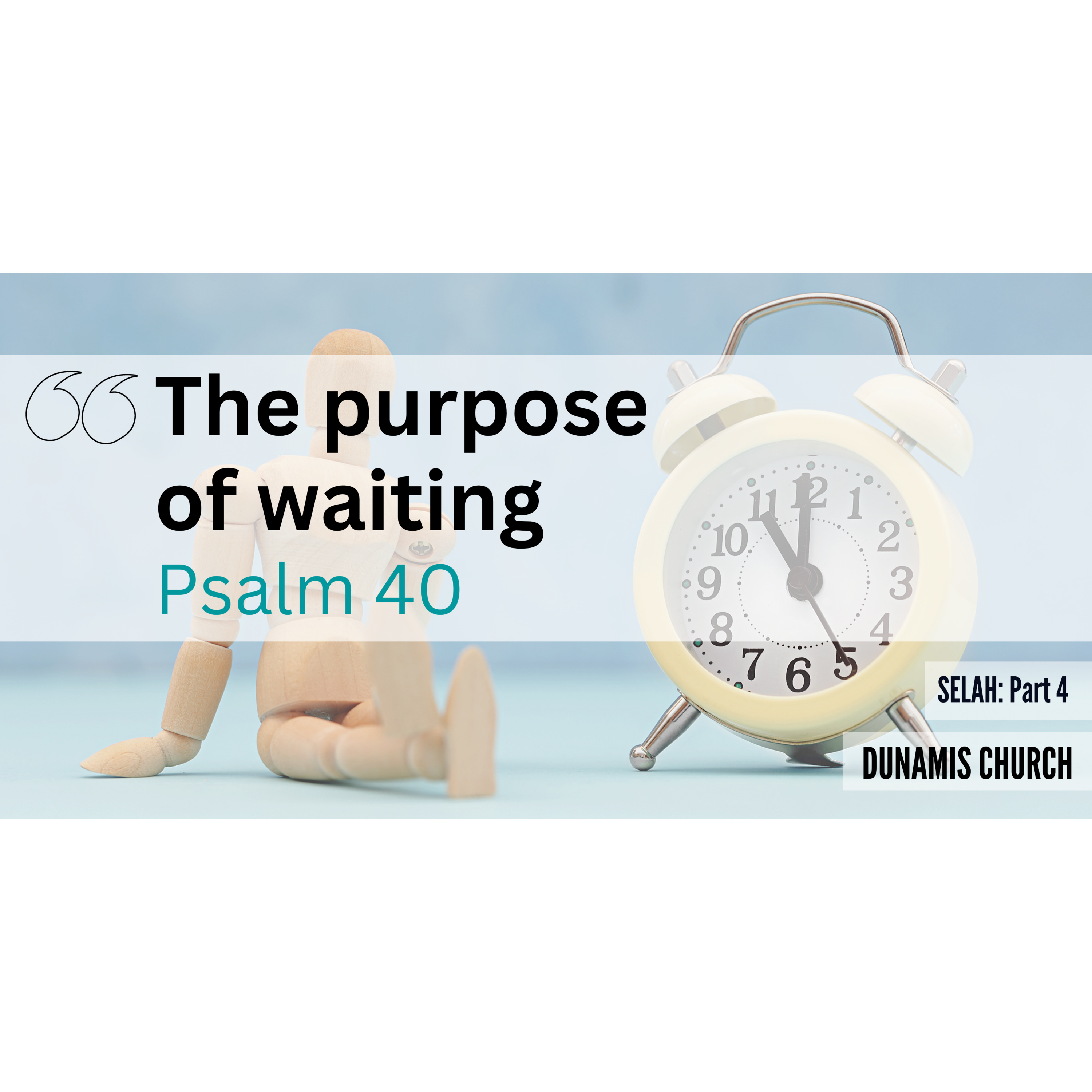 Peter Hartley - 30/04/23 - “The Purpose Of Waiting - Selah (Part 4)” episode artwork
