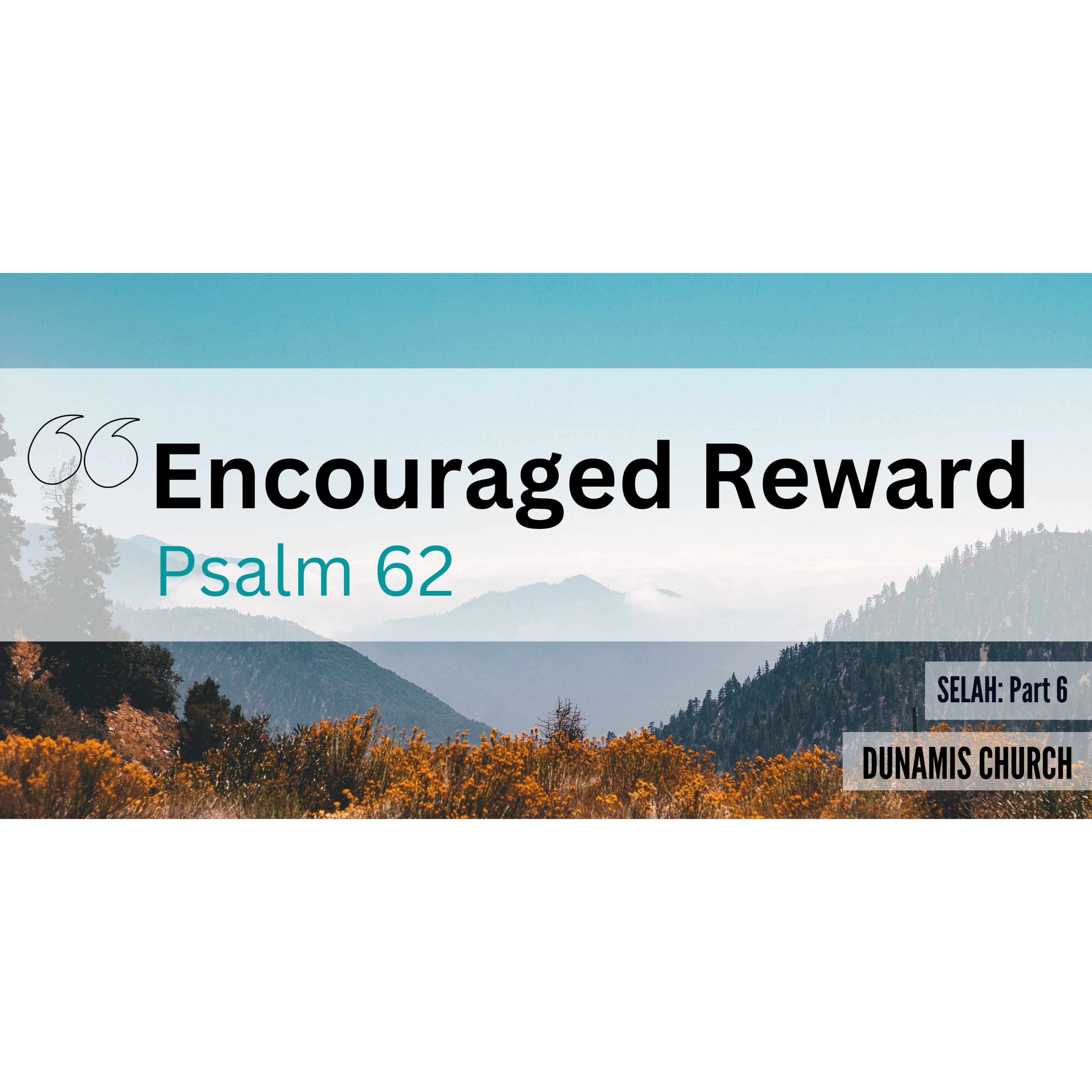 Peter Hartley - 21/05/23 - “Encouraged Reward | Psalm 62 - Selah (Part 6)” episode artwork