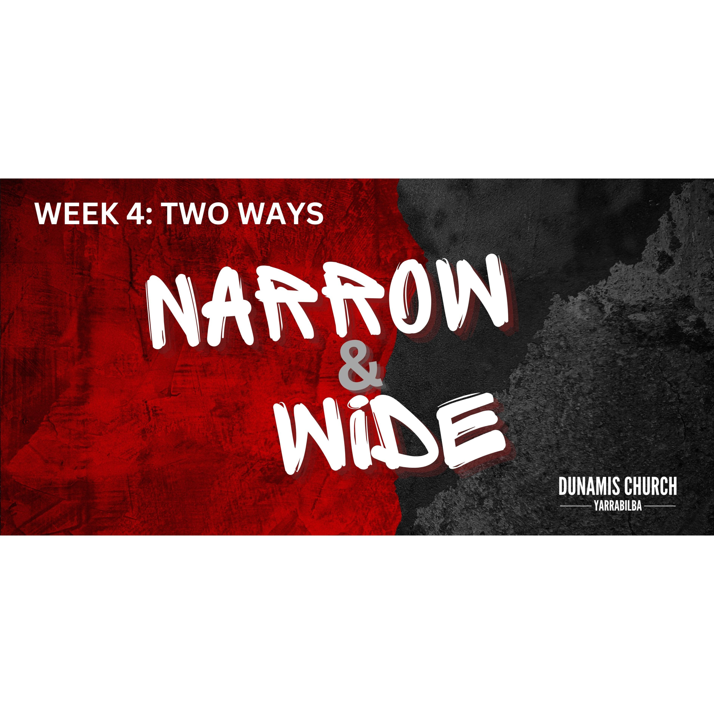 Peter Hartley - 03/11/24 - “NARROW & WIDE- Week 4 - Two Ways” episode artwork