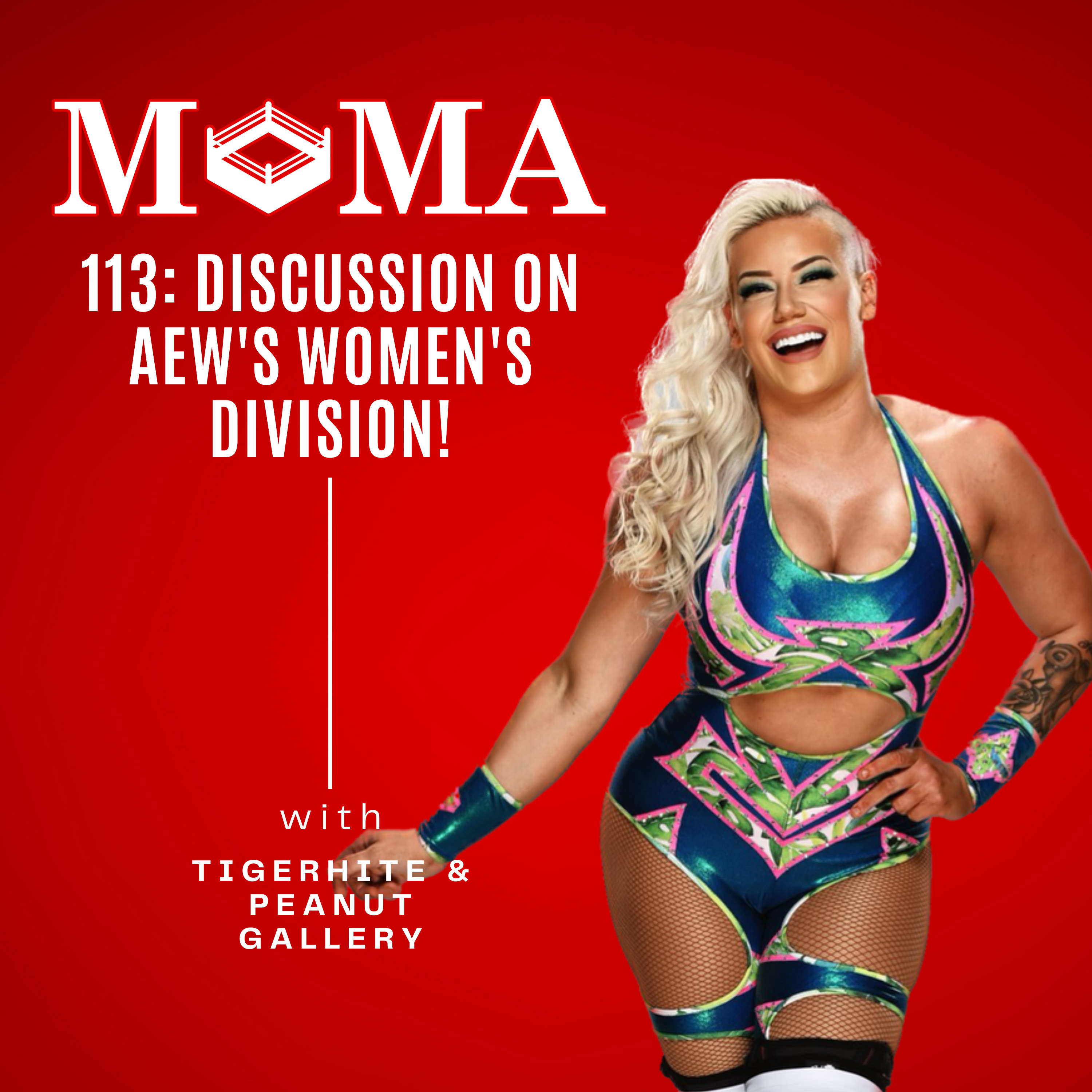 Make Pro Wrestling Majestic Again 113: Drama Within the AEW Women's Division! Do they care? episode artwork