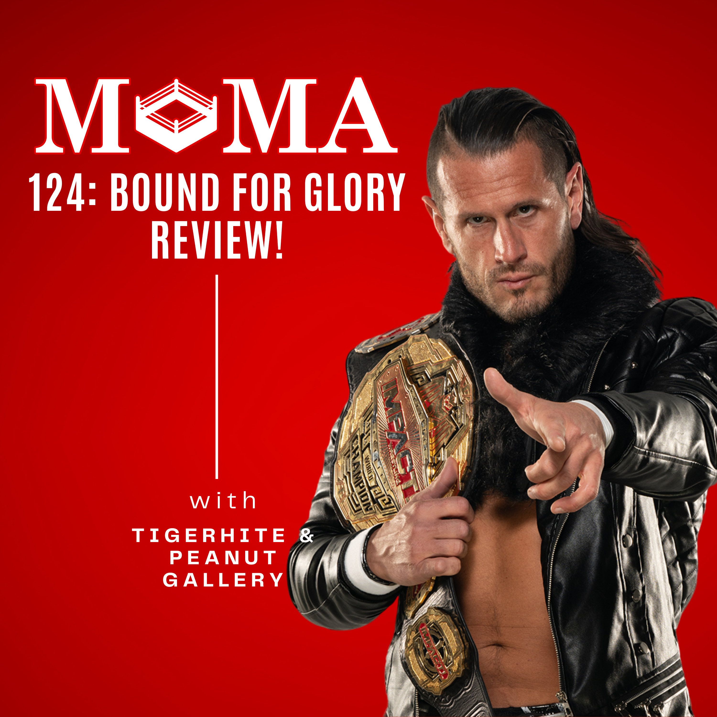 Make Pro Wrestling Majestic Again 124: Impact Wrestling Bound for Glory 2023 Review! episode artwork