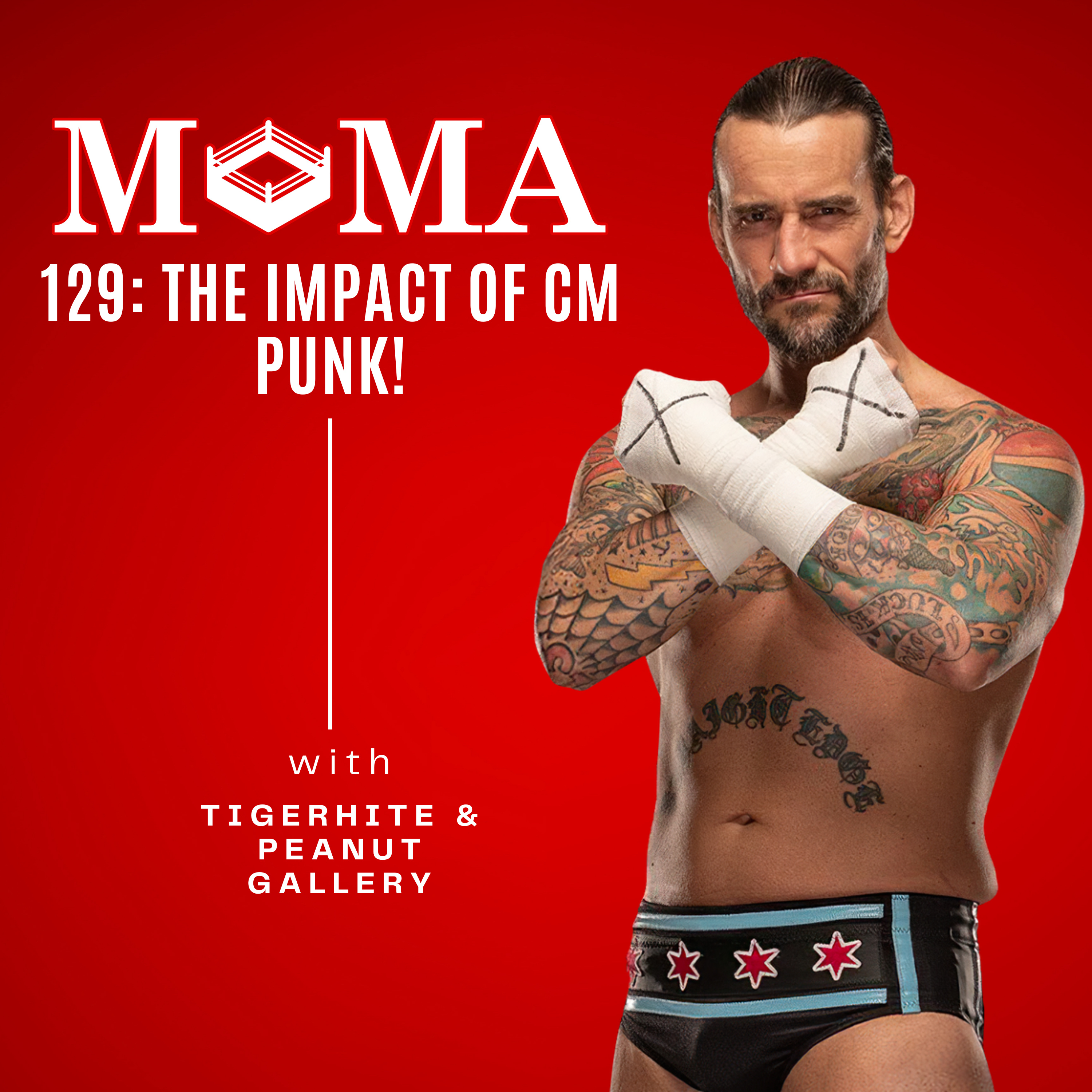 Make Pro Wrestling Majestic Again 129: The Impact of CM Punk Returning to WWE! episode artwork