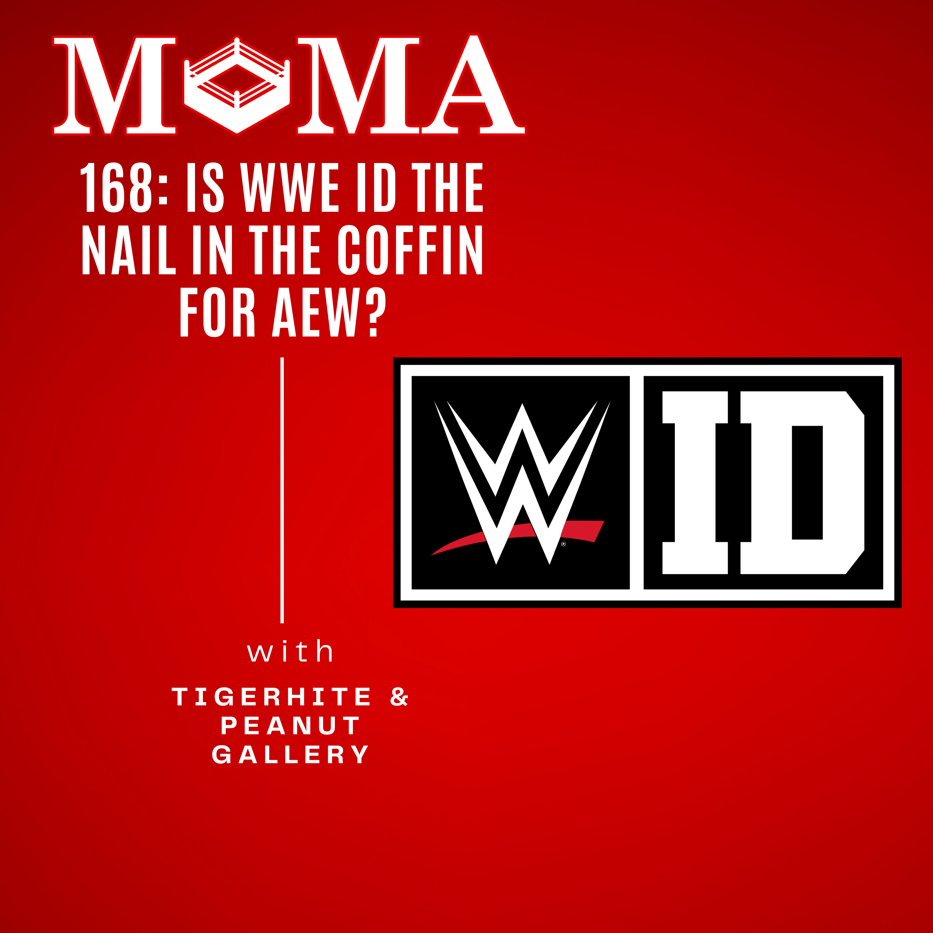 Make Pro Wrestling Mejstic Again 168: Is the WWE ID Program the Death Nail for AEW? episode artwork