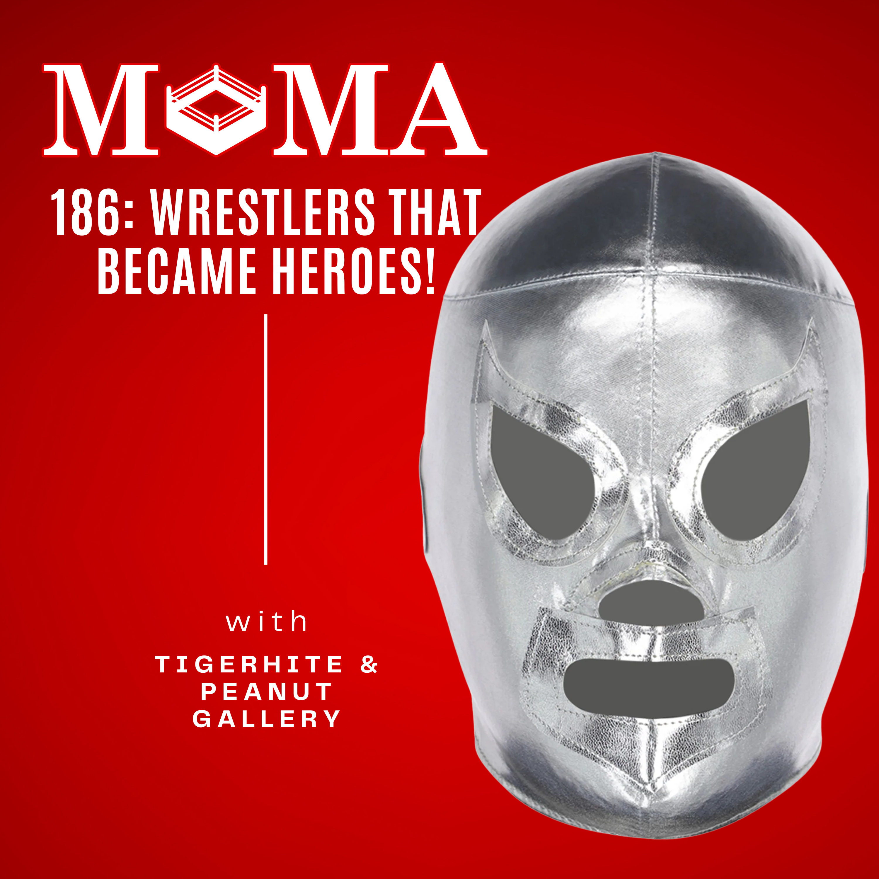 Make Pro Wrestling Majestic Again 186: Wrestlers that Transcended Wrestling! episode artwork