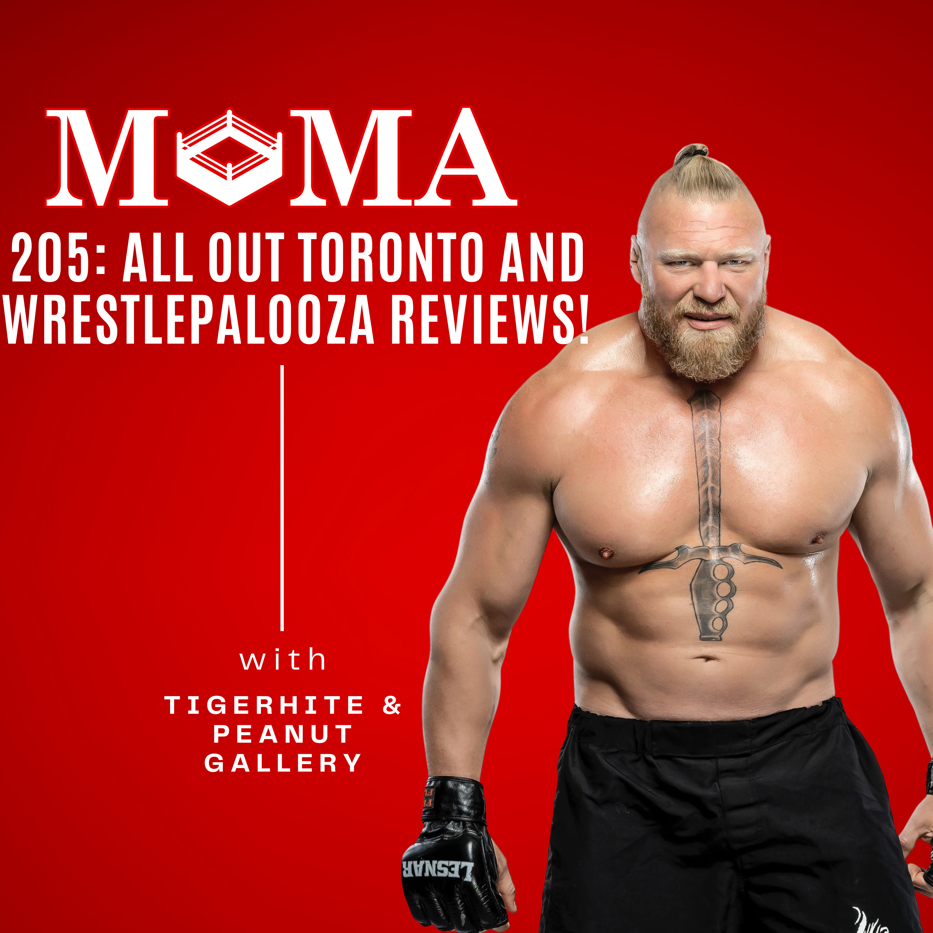 Make Pro Wrestling Majestic Again 205: AEW All Out Toronto 2025 and WWE Wrestlepalooza 2025 Reviews!