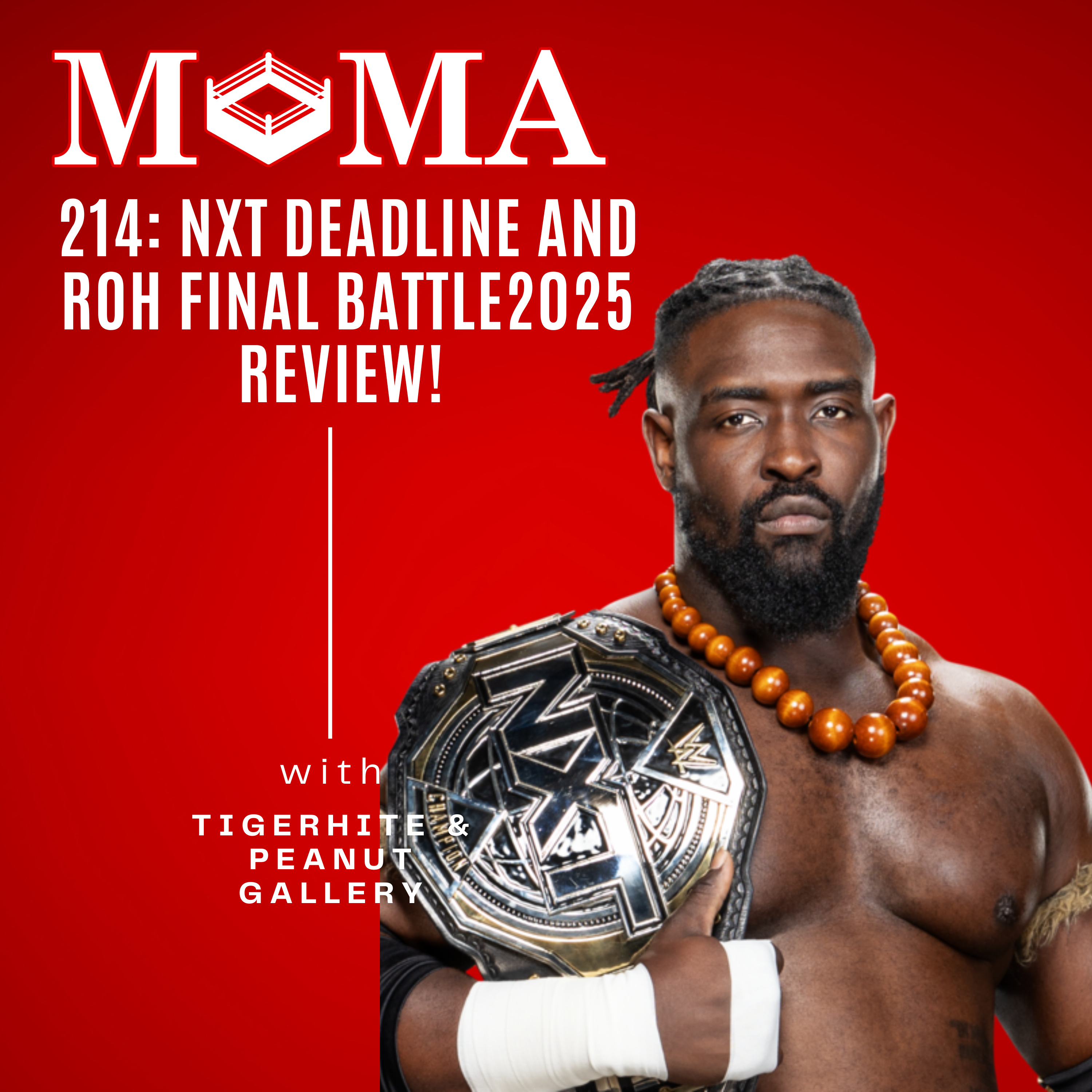 Make Pro Wrestling Majestic Again 214: ROH Final Battle & NXT Deadline 2025 Reviews! episode artwork
