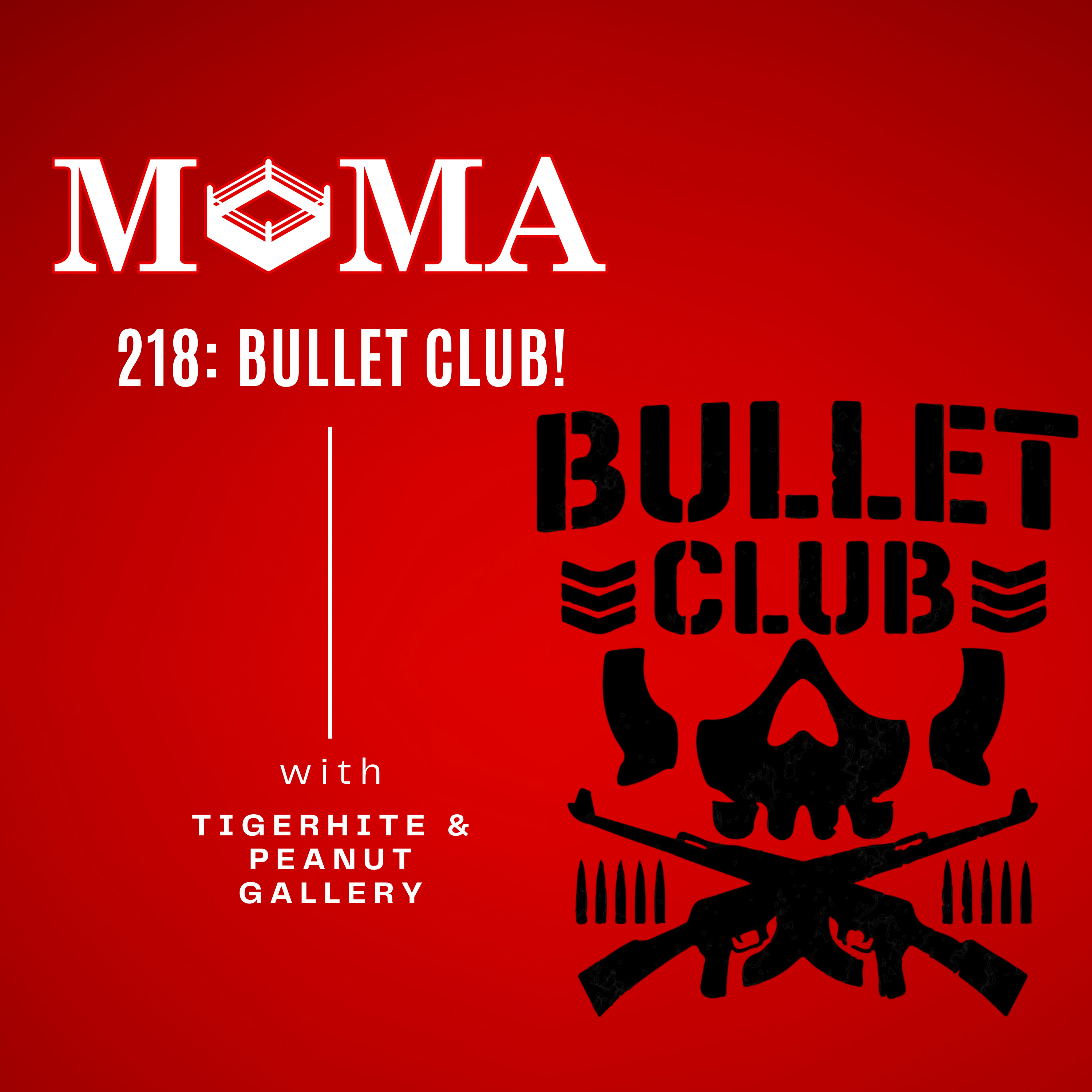 Make Pro Wrestling Majestic Again 218: The End of Bullet Club! History, Rise & Fall Explained episode artwork