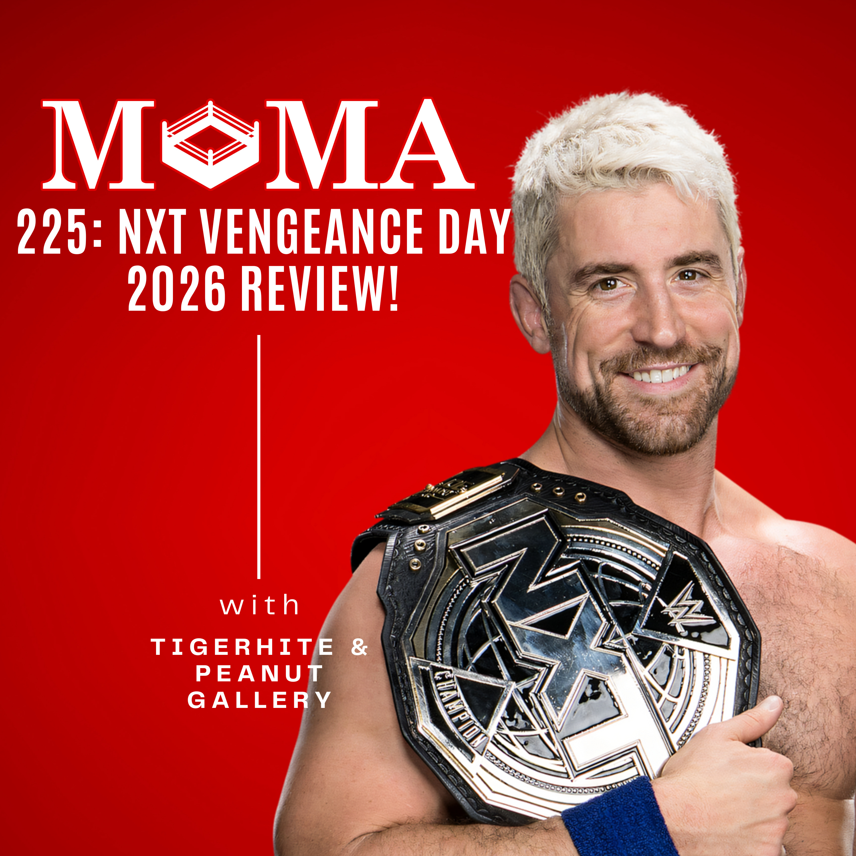 Make Pro Wrestling Majestic Again 225: NXT Vengeance Day 2026 Review — Tremendous Matches, Huge News, and Wrestling Chaos! episode artwork
