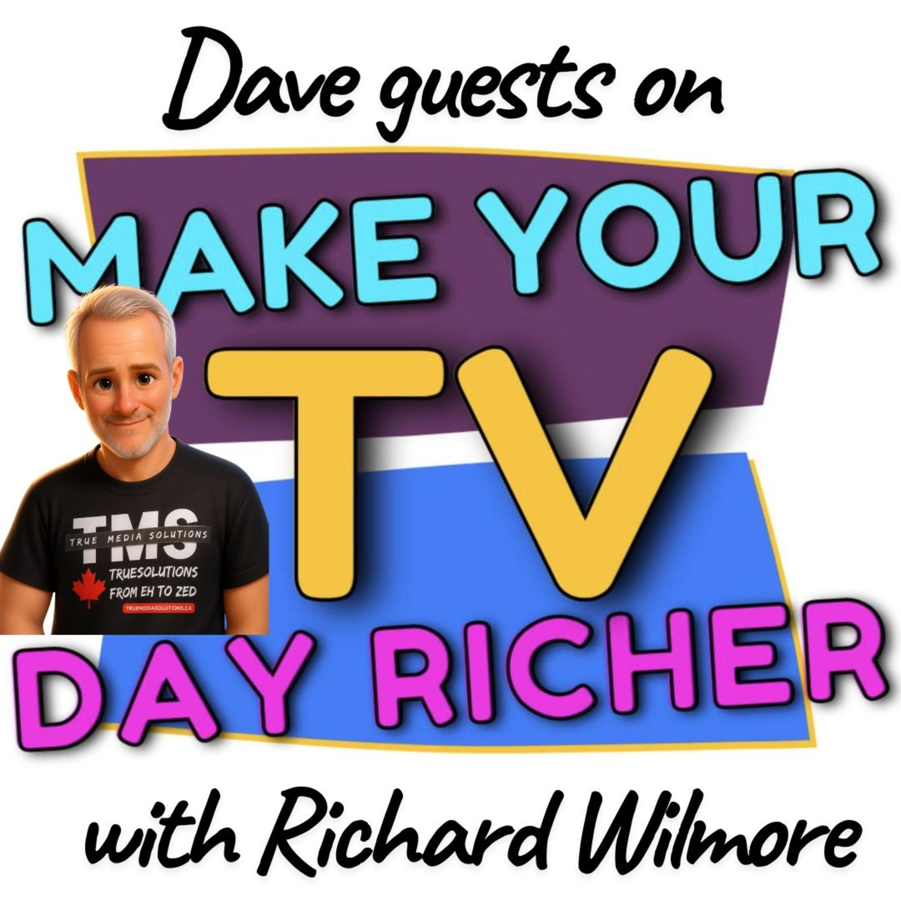 E701 - Shared Mic Sessions - Dave Guesting on MAKE YOUR DAY RICHER TV with Richard Wilmore