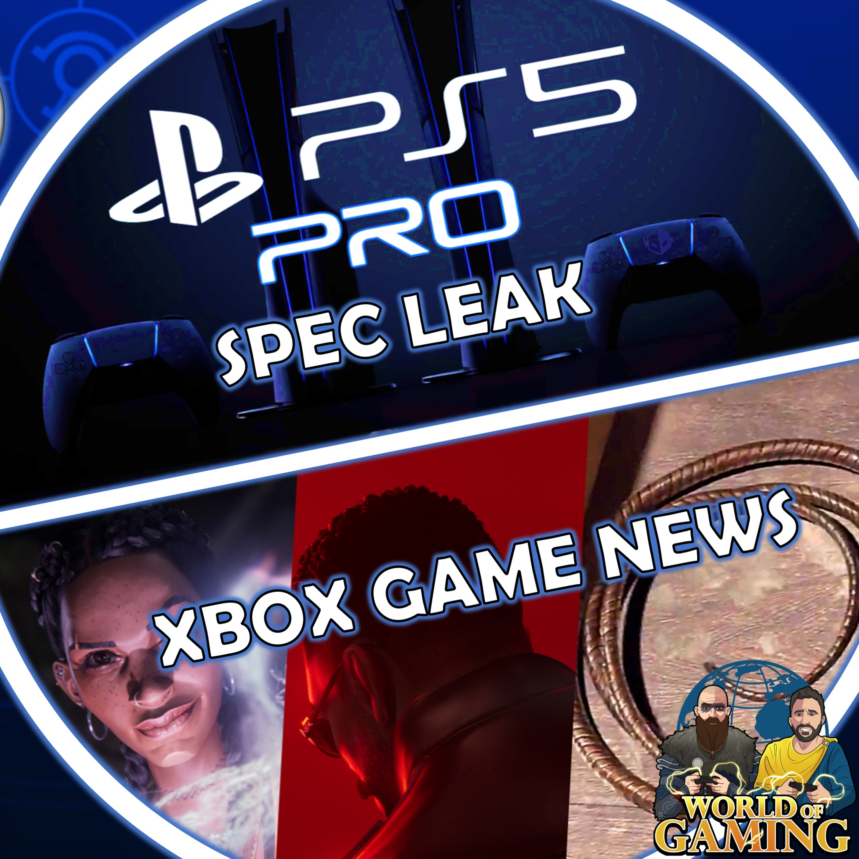 World of Gaming - The Videogame Podcast For Xbox, PlayStation, Nintendo And PC