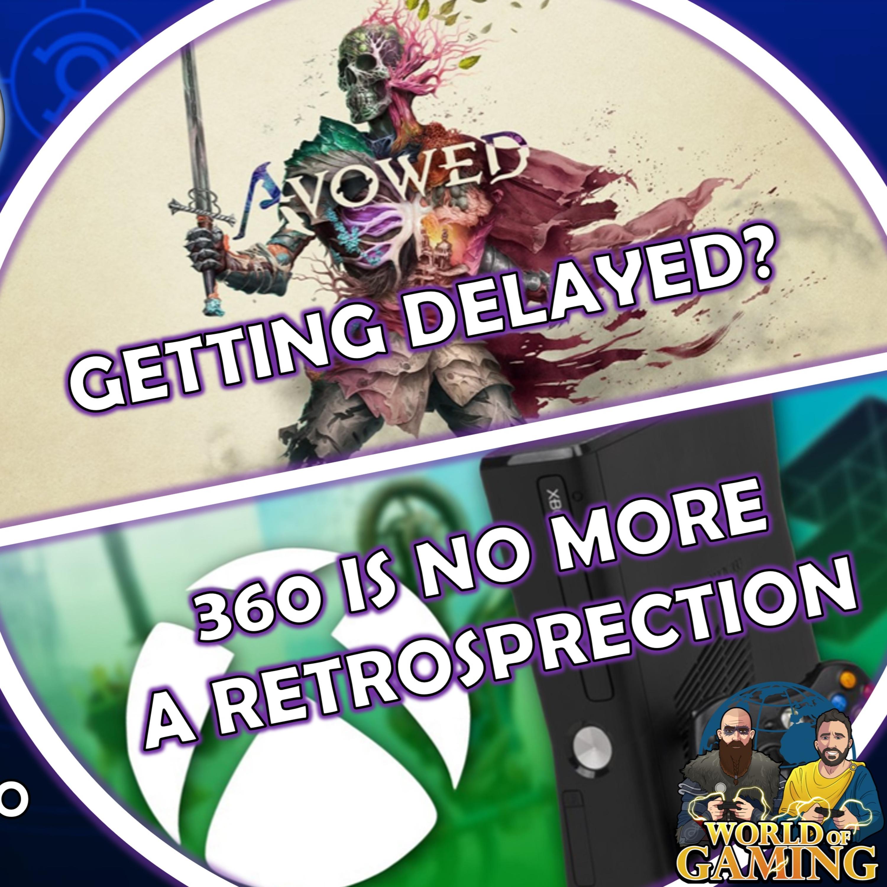 Ep121 Avowed Delayed? | Bungie Layoffs | Xbox 360 In Hindsight | Xbox Sales & MAUs & Much More episode artwork