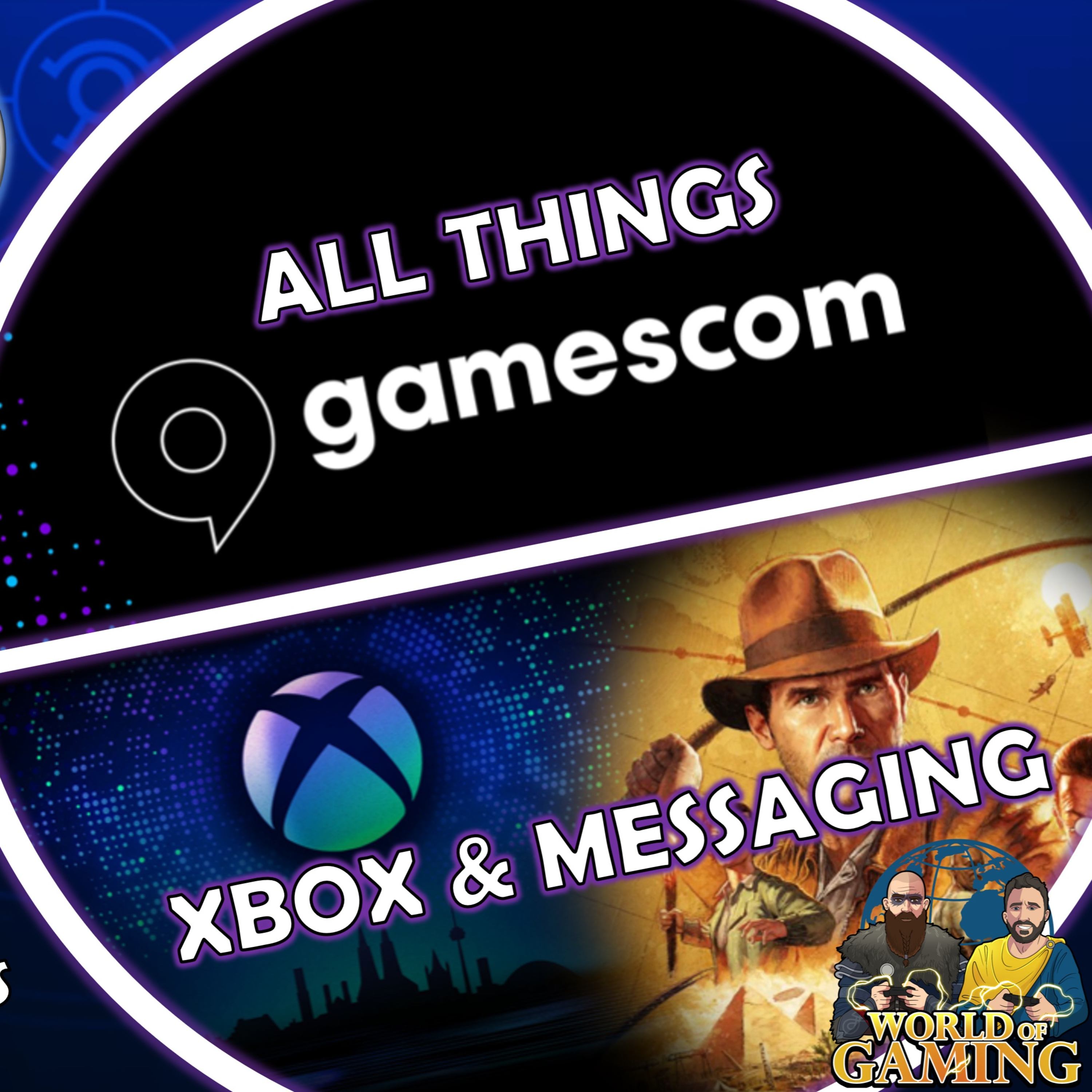 Ep123 All Gamescom News | Xbox At Gamescom | Indiana Jones Coming To Playstation & Much More episode artwork