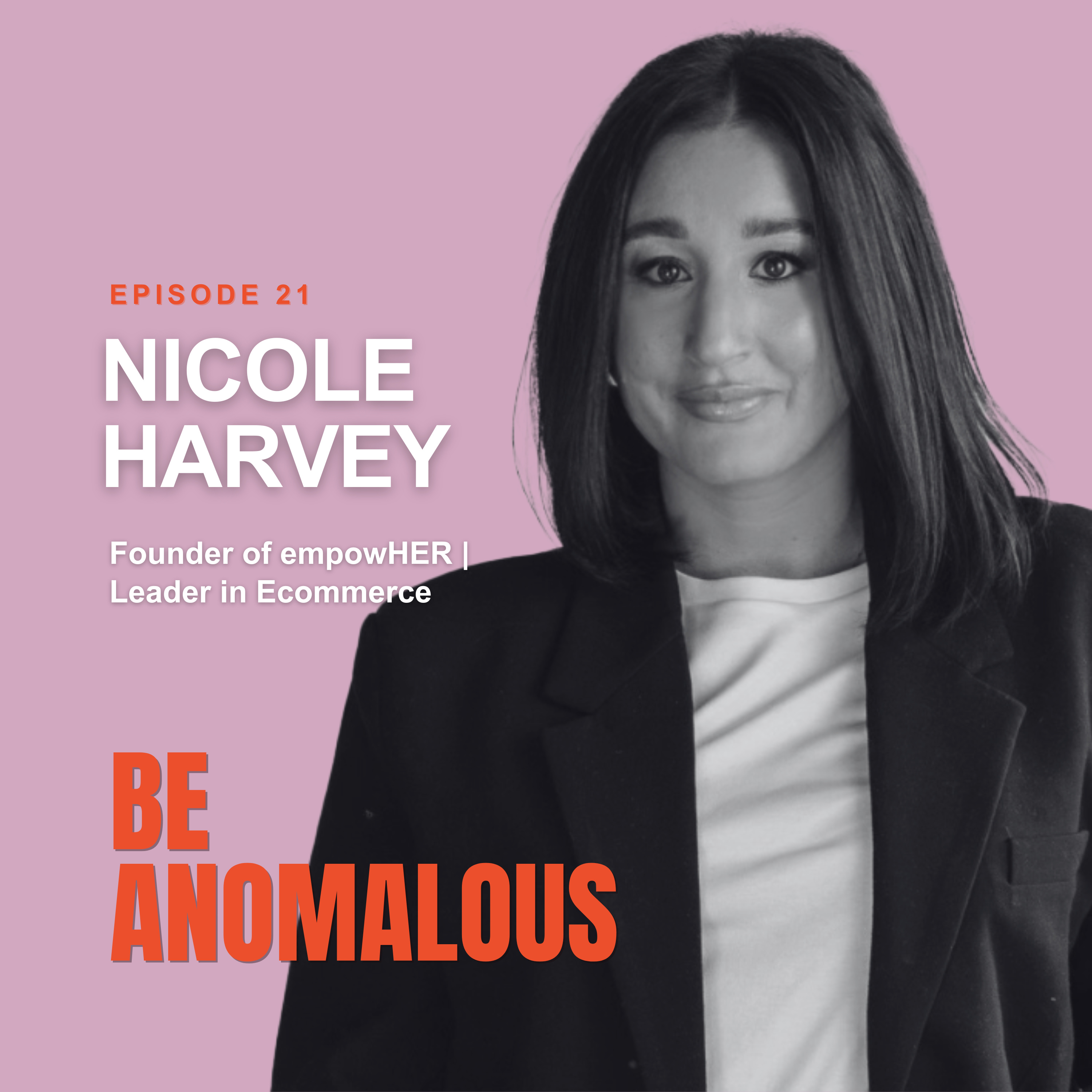How Nicole Harvey Built EmpowHer, a Global Community for Women — While Working Full-Time episode artwork