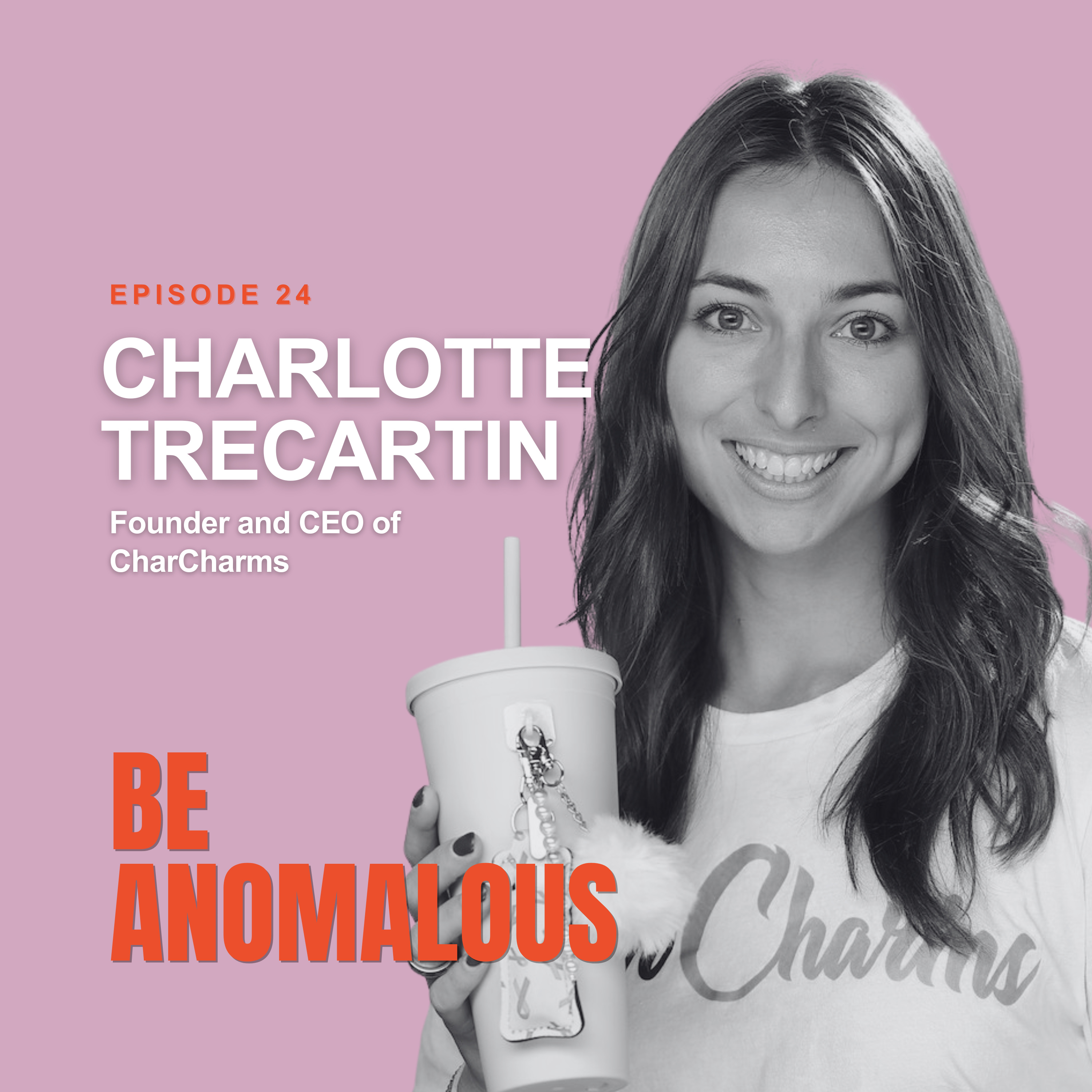 How Charlotte Trecartin Built an Eight-Figure Brand from a Hair Tie episode artwork