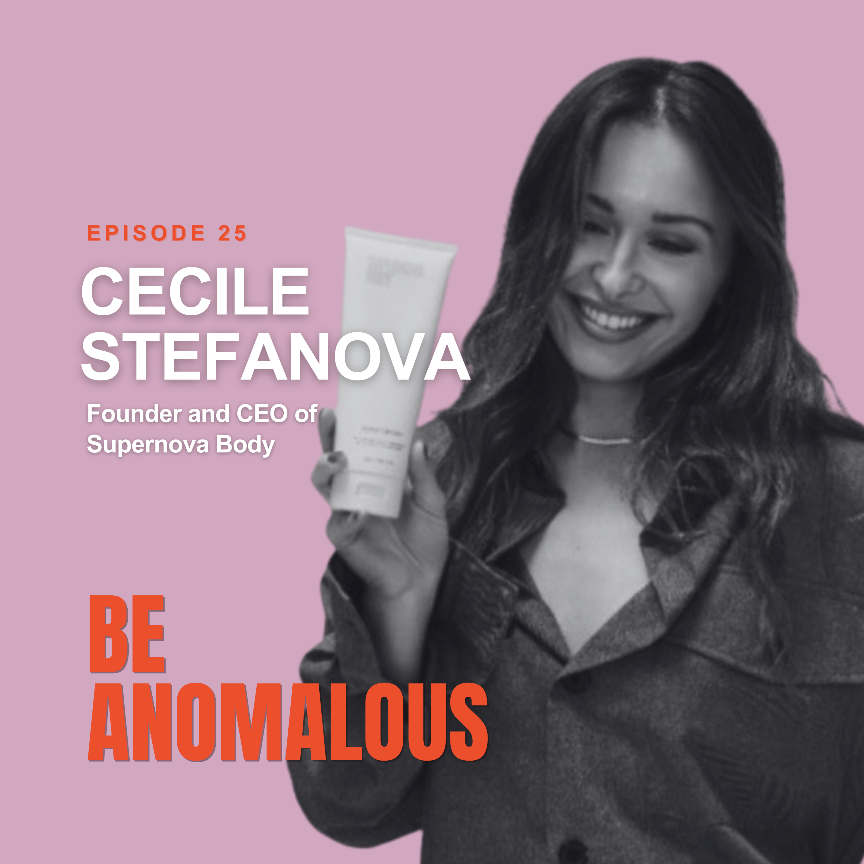 How Cici Stefanova Turned Self-Doubt Into a Sephora-Ready Brand episode artwork