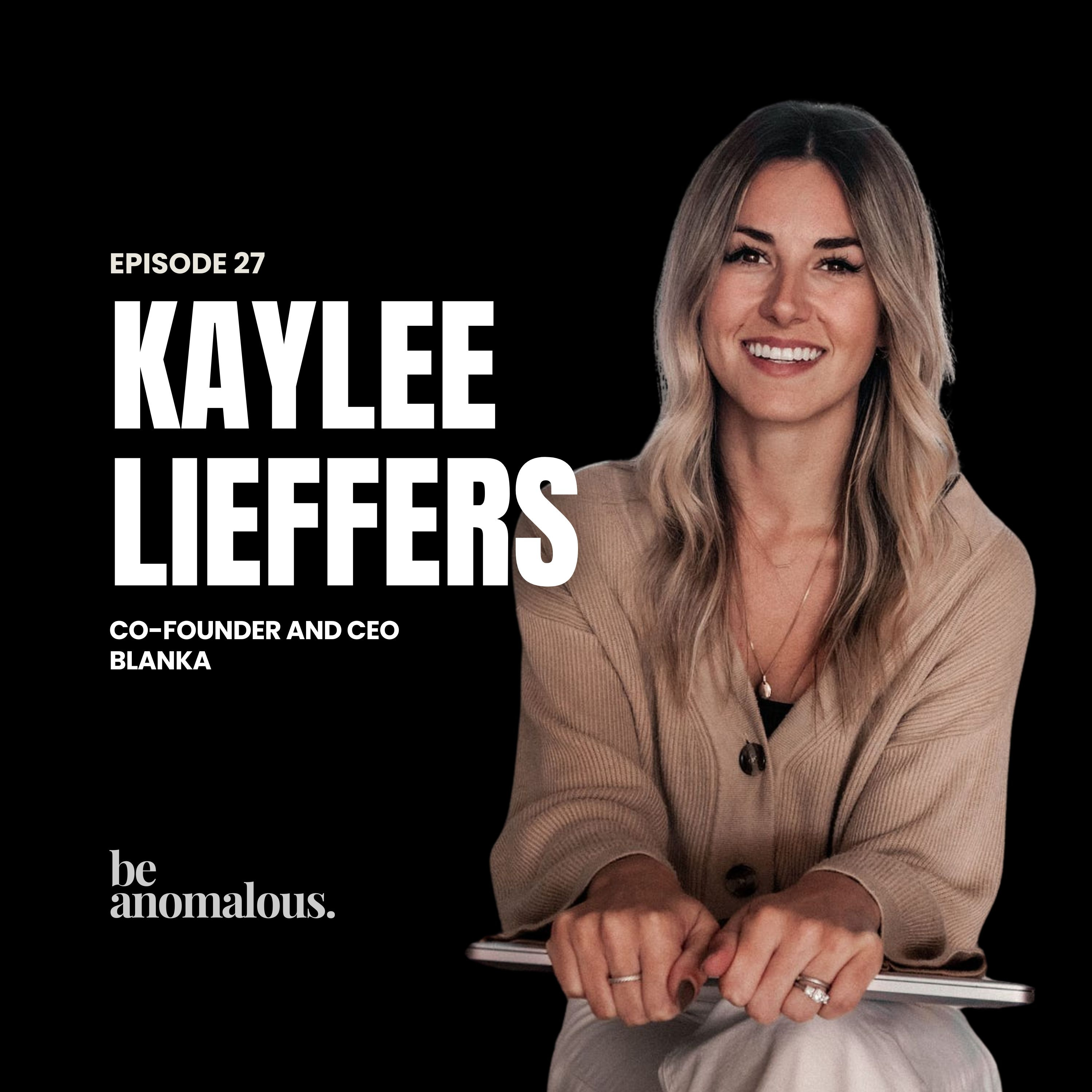  How Kaylee Lieffers Built Blanka and Learned to Scale Intentionally | Be Anomalous by Sai Menon episode artwork