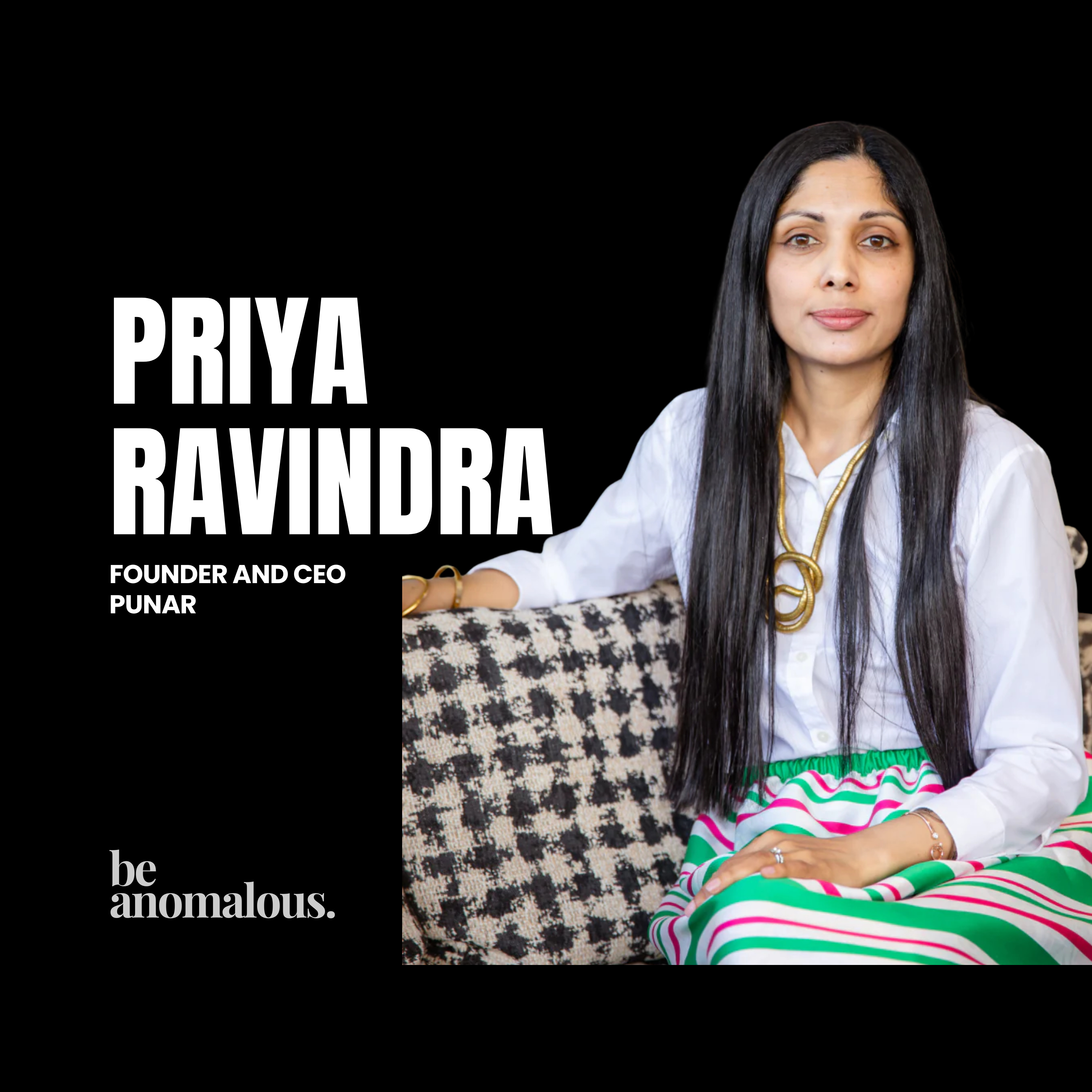 How Priya Built Punar with Purpose and Took It to the Oscars | Be Anomalous by Sai Menon episode artwork