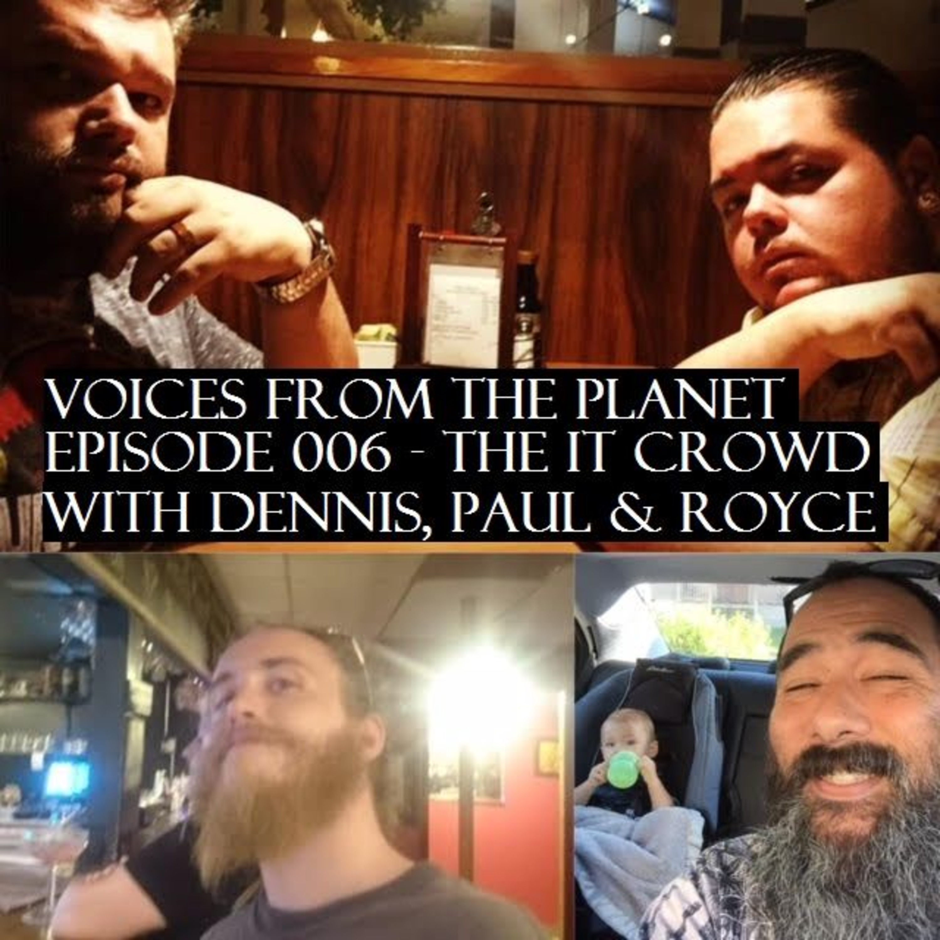 Episode 006 The IT Crowd With Dennis Paul And Royce episode artwork