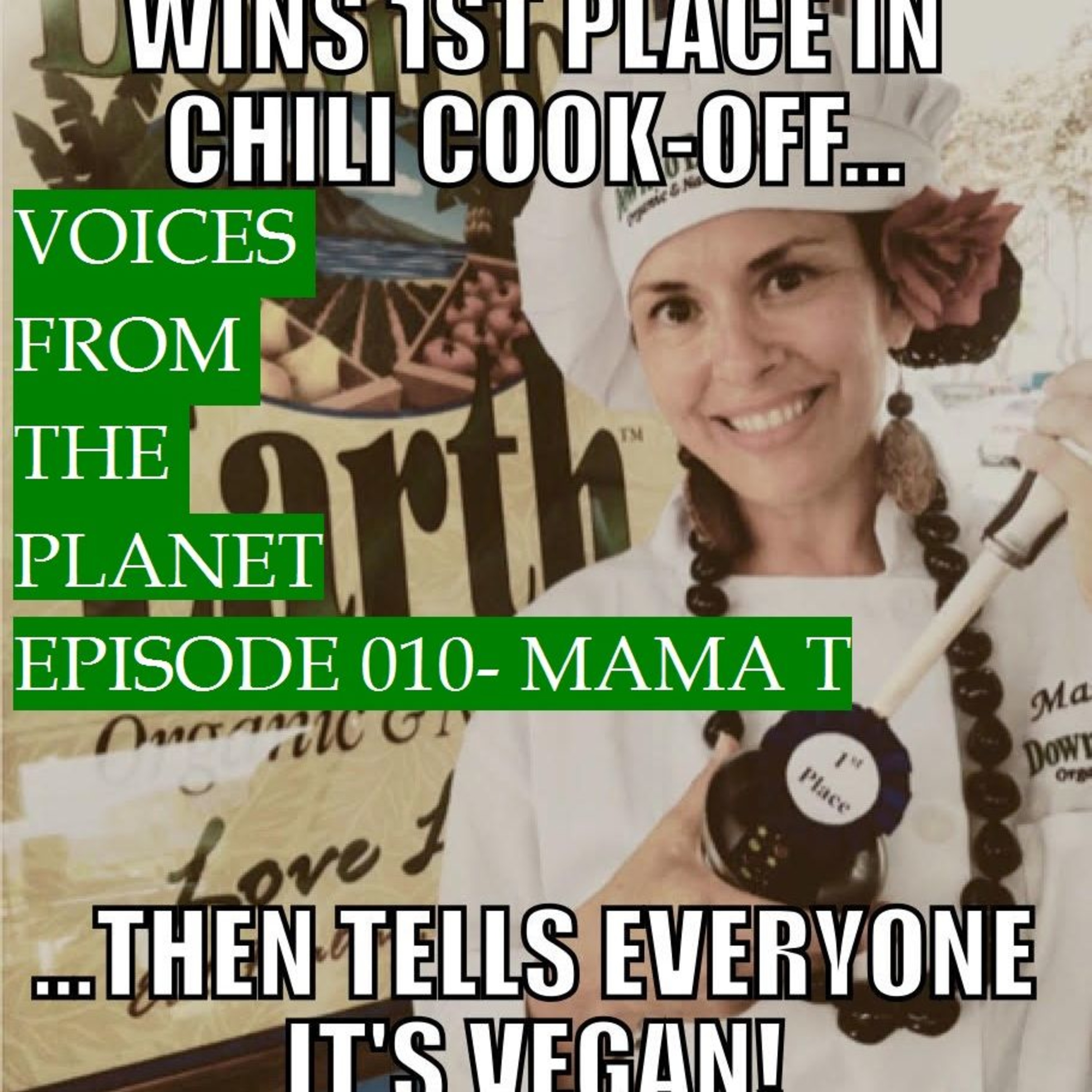 Episode 010 Mama T (Vegan Chef) episode artwork