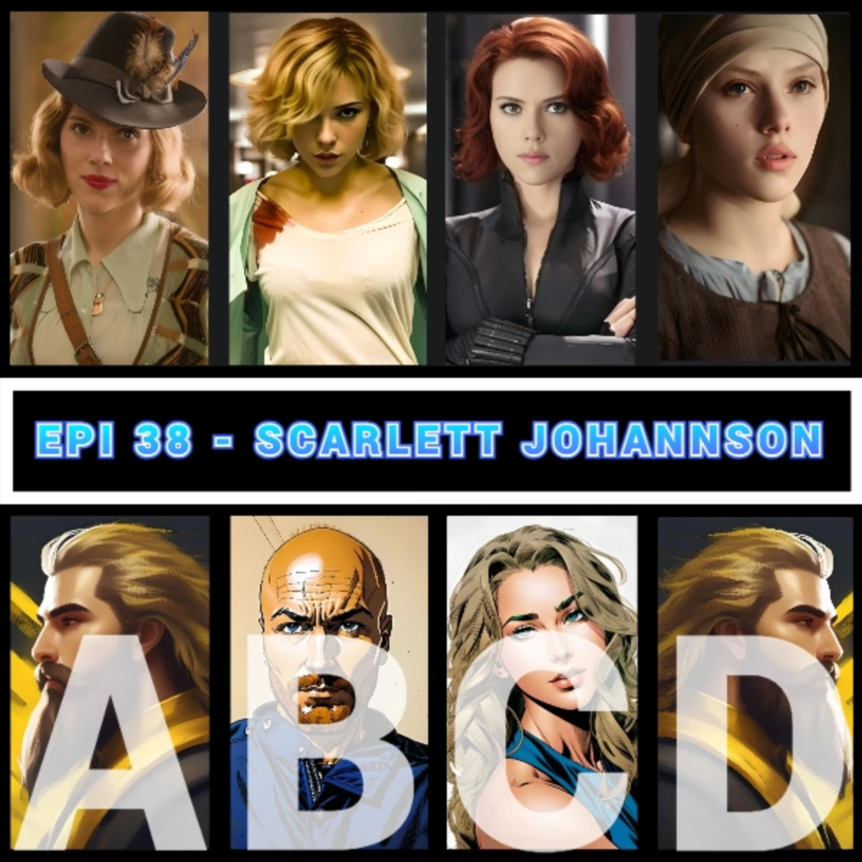 Episode 38 - Scarlett Johannson Films - Movie List Battle - 4 Lists 1 Topic - Top 8 Movies Podcast