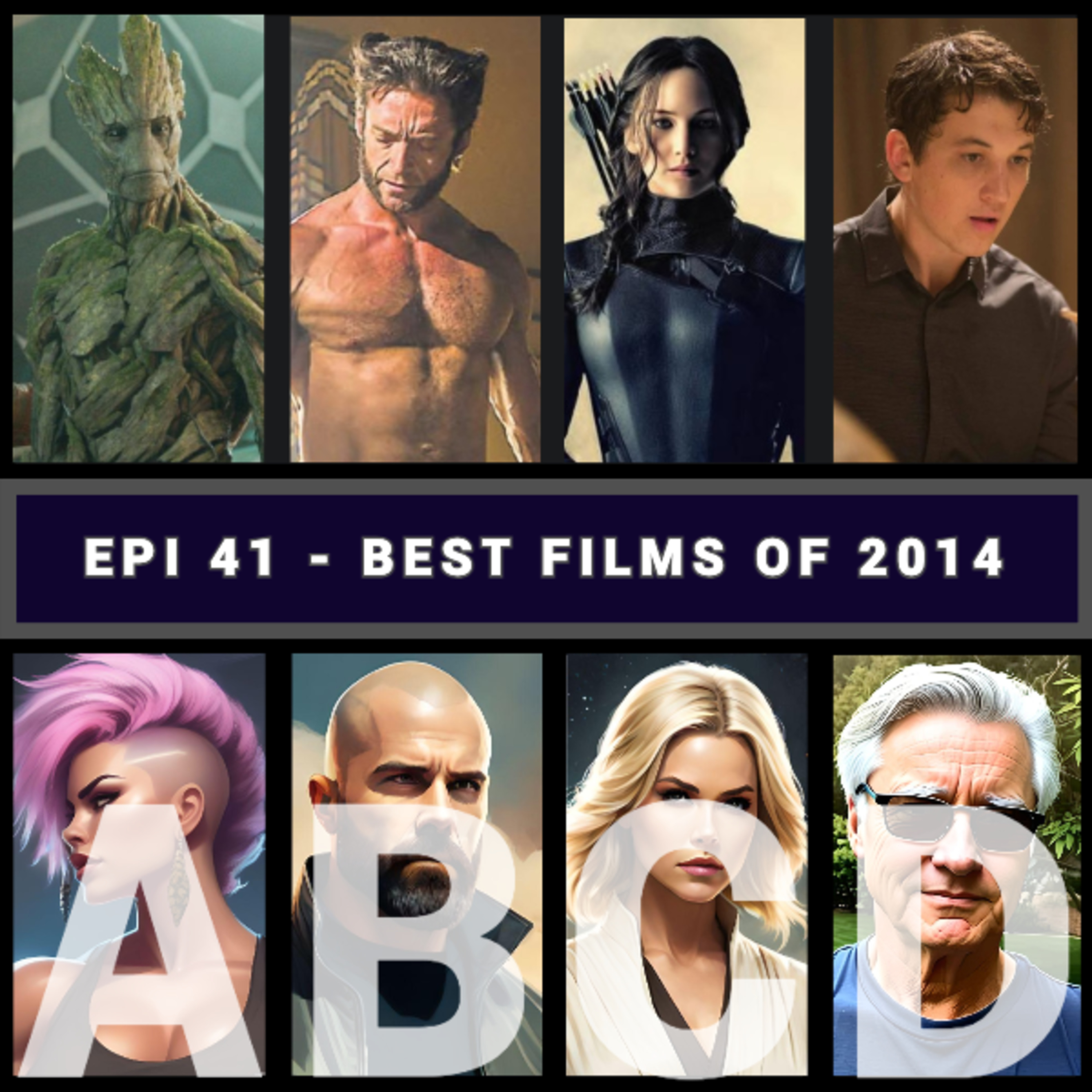 Episode 41 - Best Film of 2014 - Movie List Battle - 4 Lists 1 Topic - Top 8 Movies Podcast