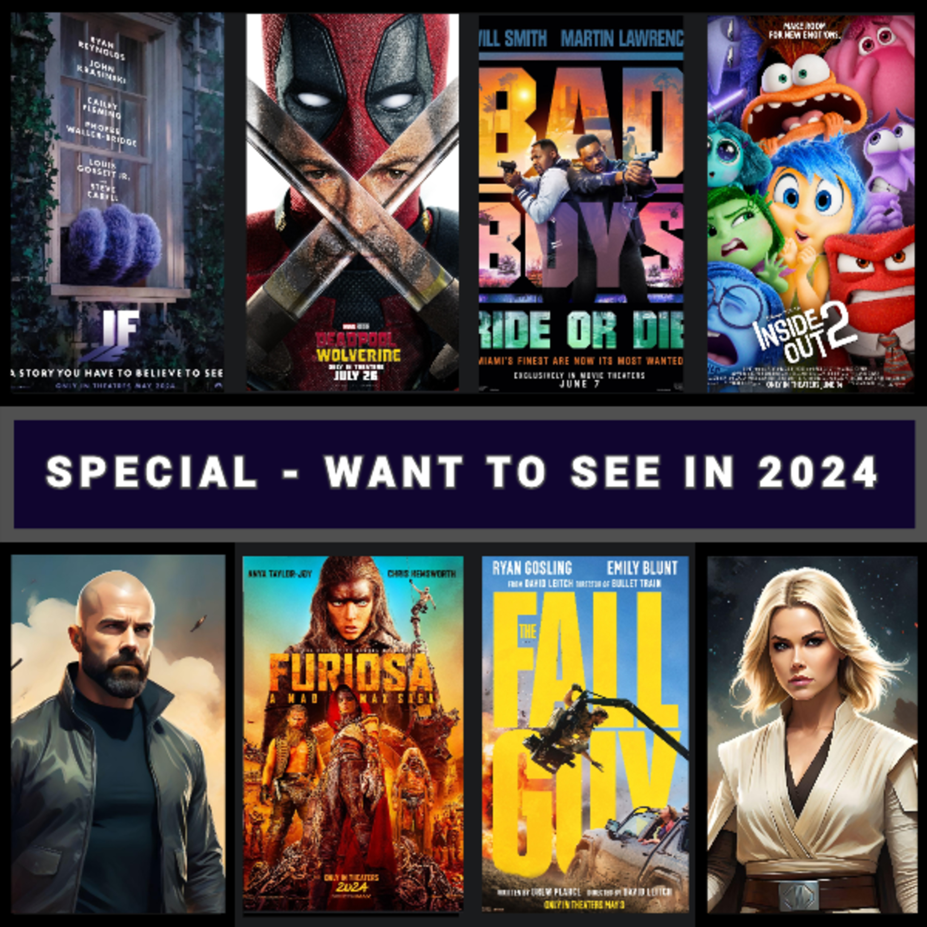 Special Episode - Top 8 Films We Most Want To See in 2024 - April to August - Top 8 Movies Podcast