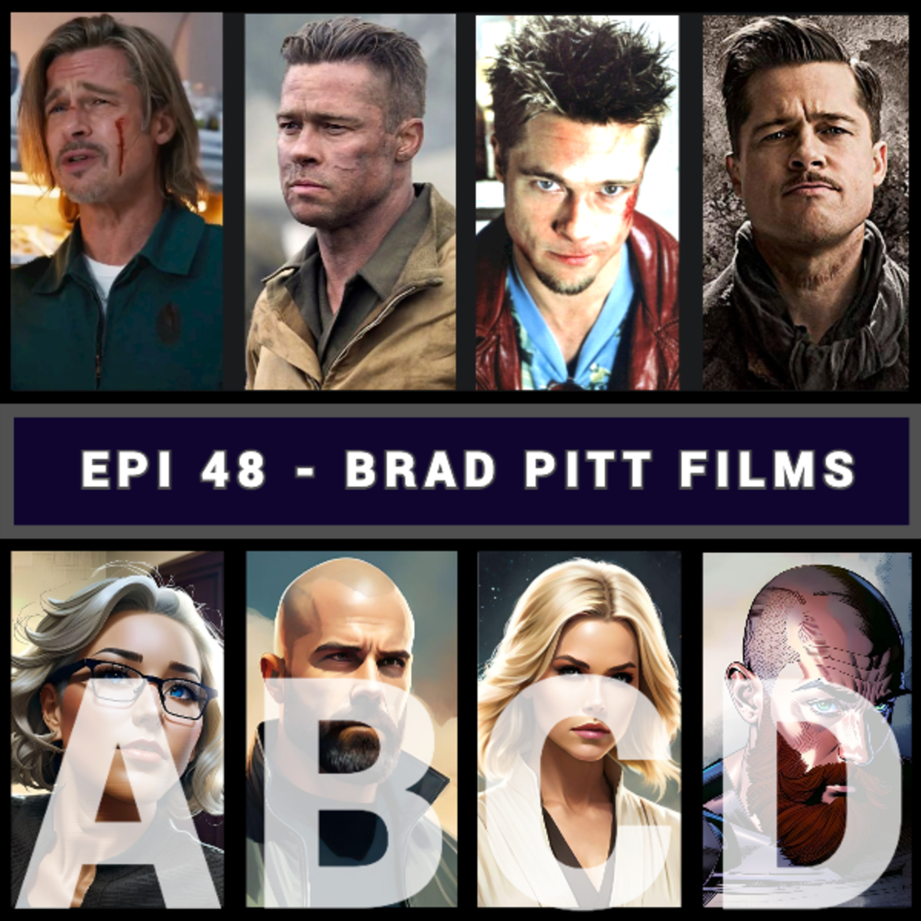 Episode 48 - Brad Pitt Films - Movie List Battle - 4 Lists, 1 Topic - Top 8 Movies Podcast