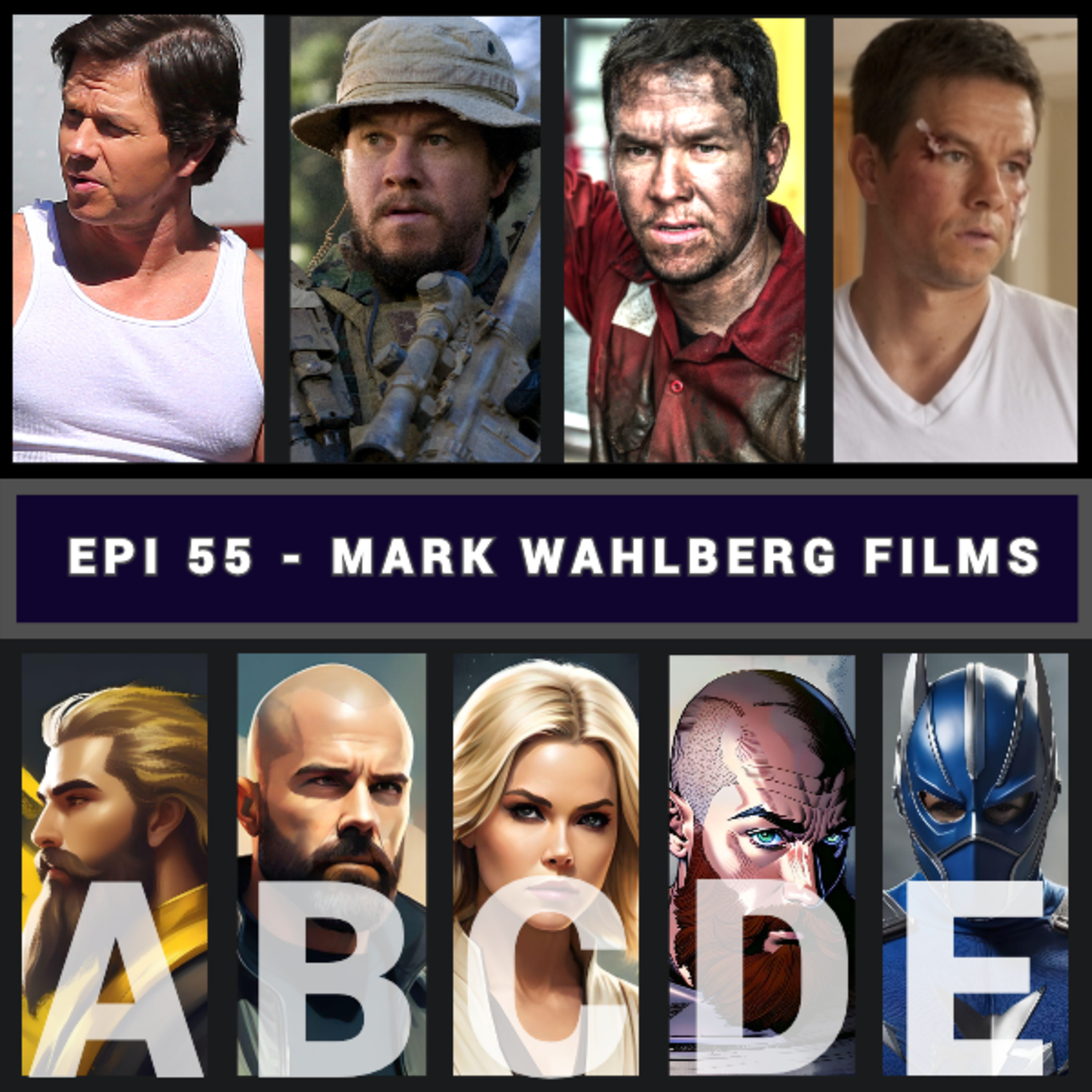 Episode 55 - Top 8 Mark Wahlberg Films - Movie List Battle - 5 Lists 1 Topic - Top 8 Movies Podcast