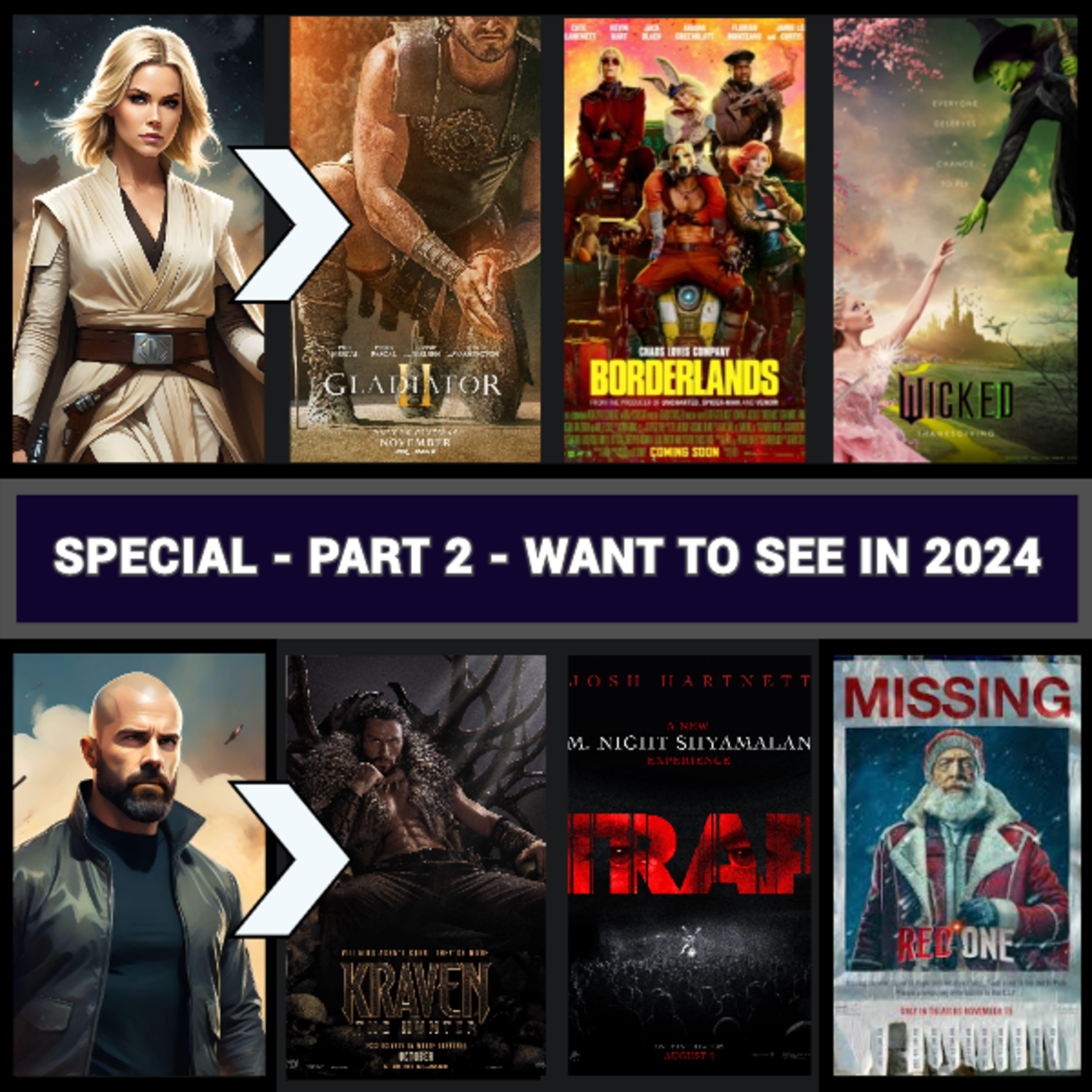 Episode 56 - Top 8 Films We Most Want To See in 2024 Part 2 - September to December- Top 8 Movies Podcast