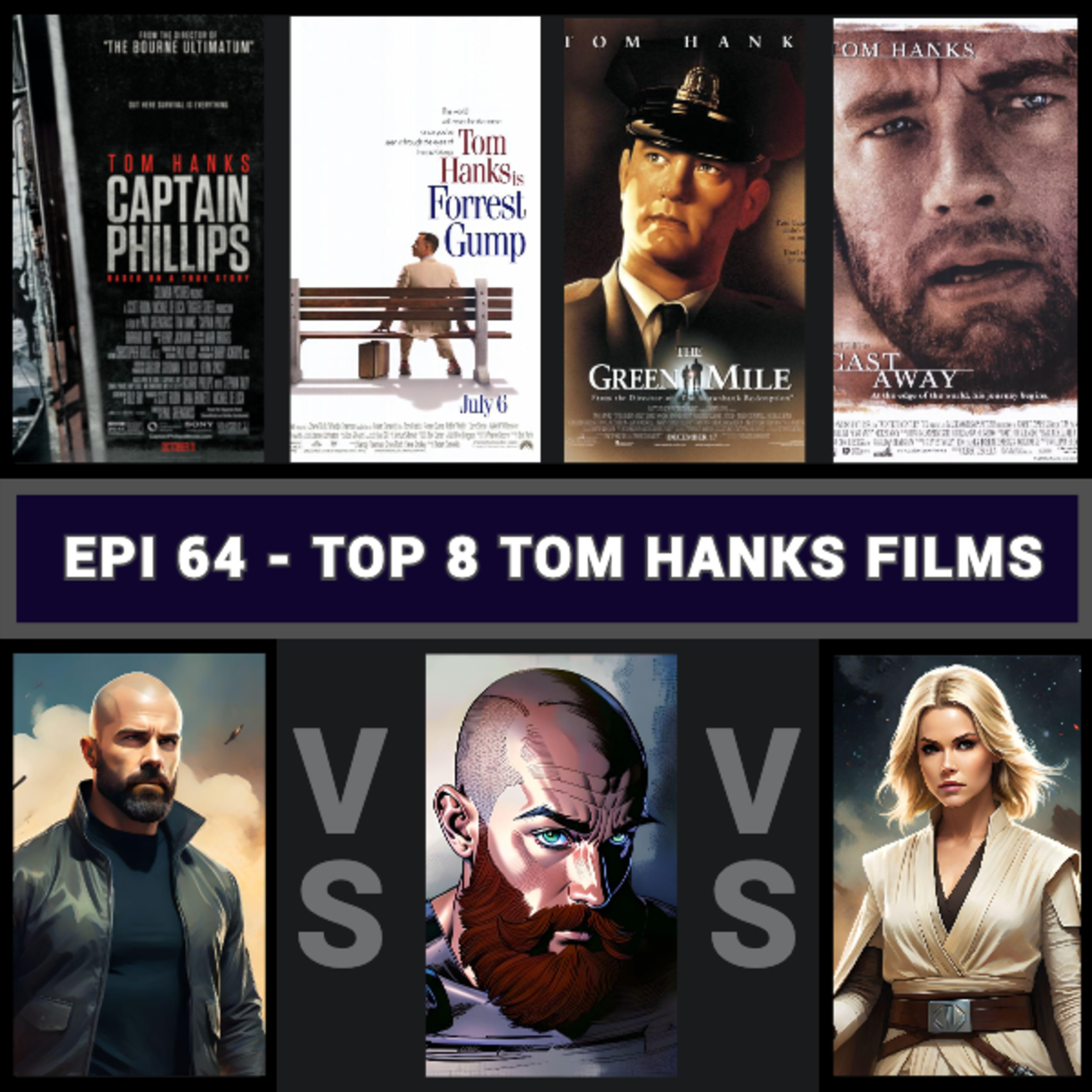 Epi 64 - Top 8 Tom Hanks Films - Movie List Podcast