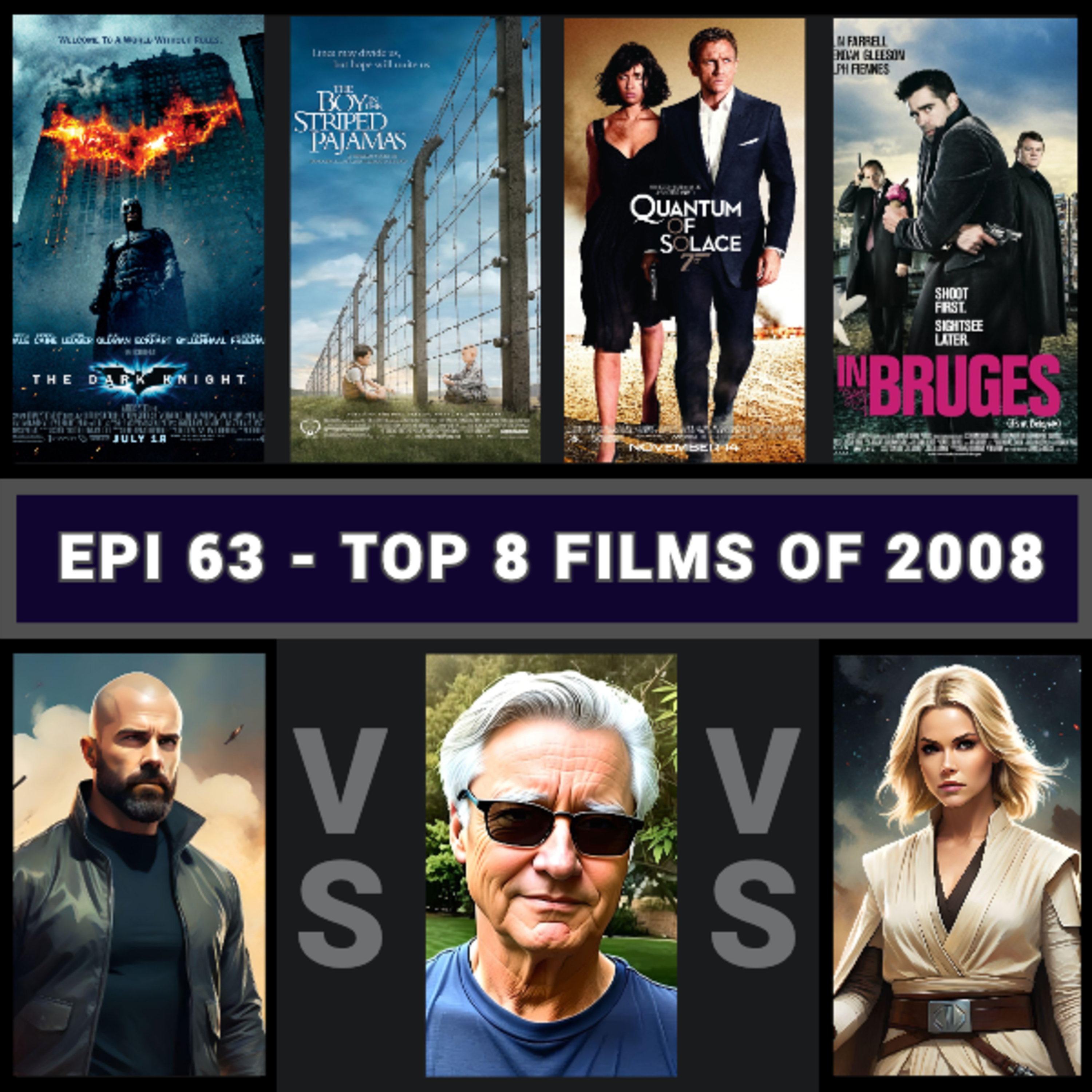 Epi 66 - Top 8 Films of 2008 - Movie List Podcast