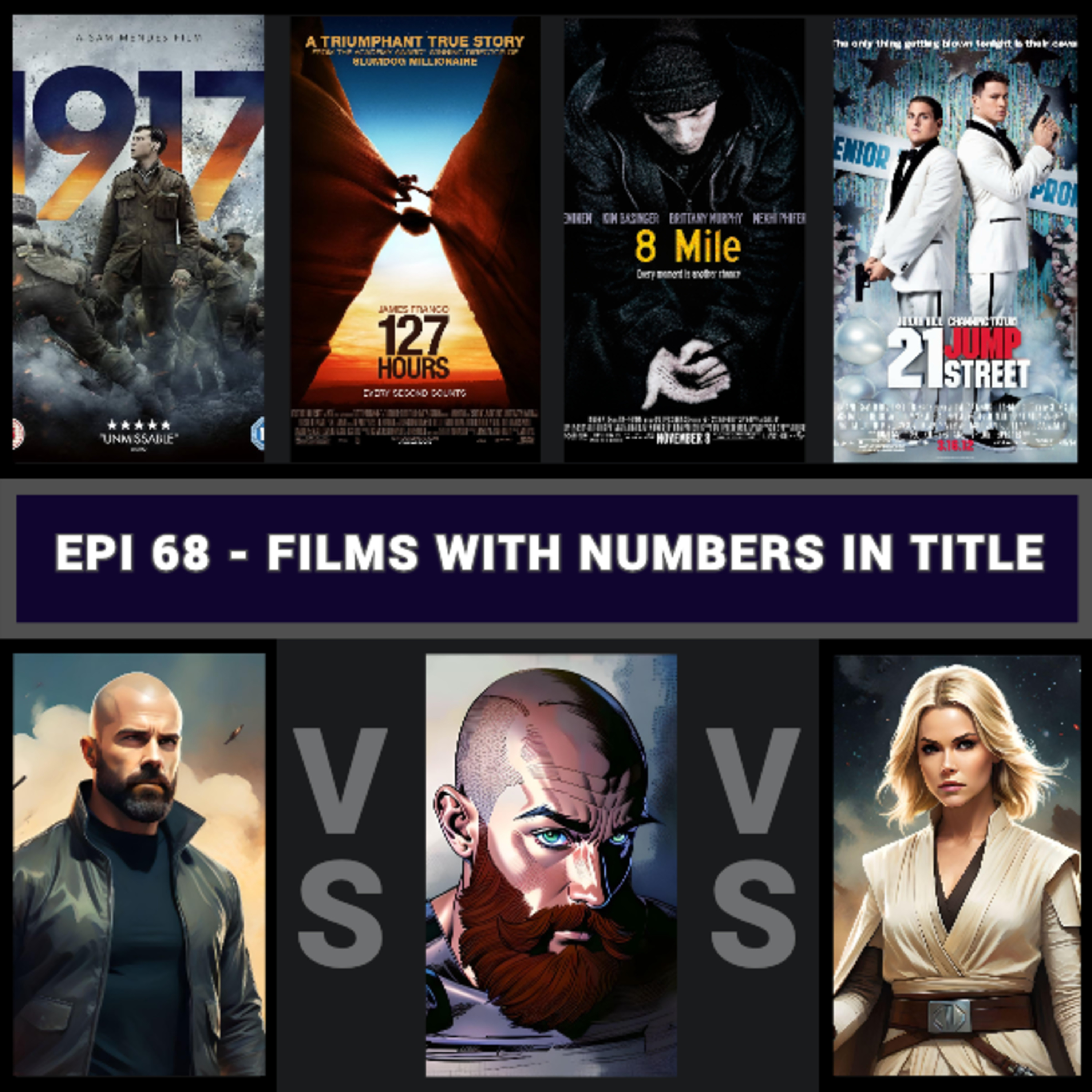 Epi 68 - Top 8 Films with a Number in the Title - Movie List Podcast