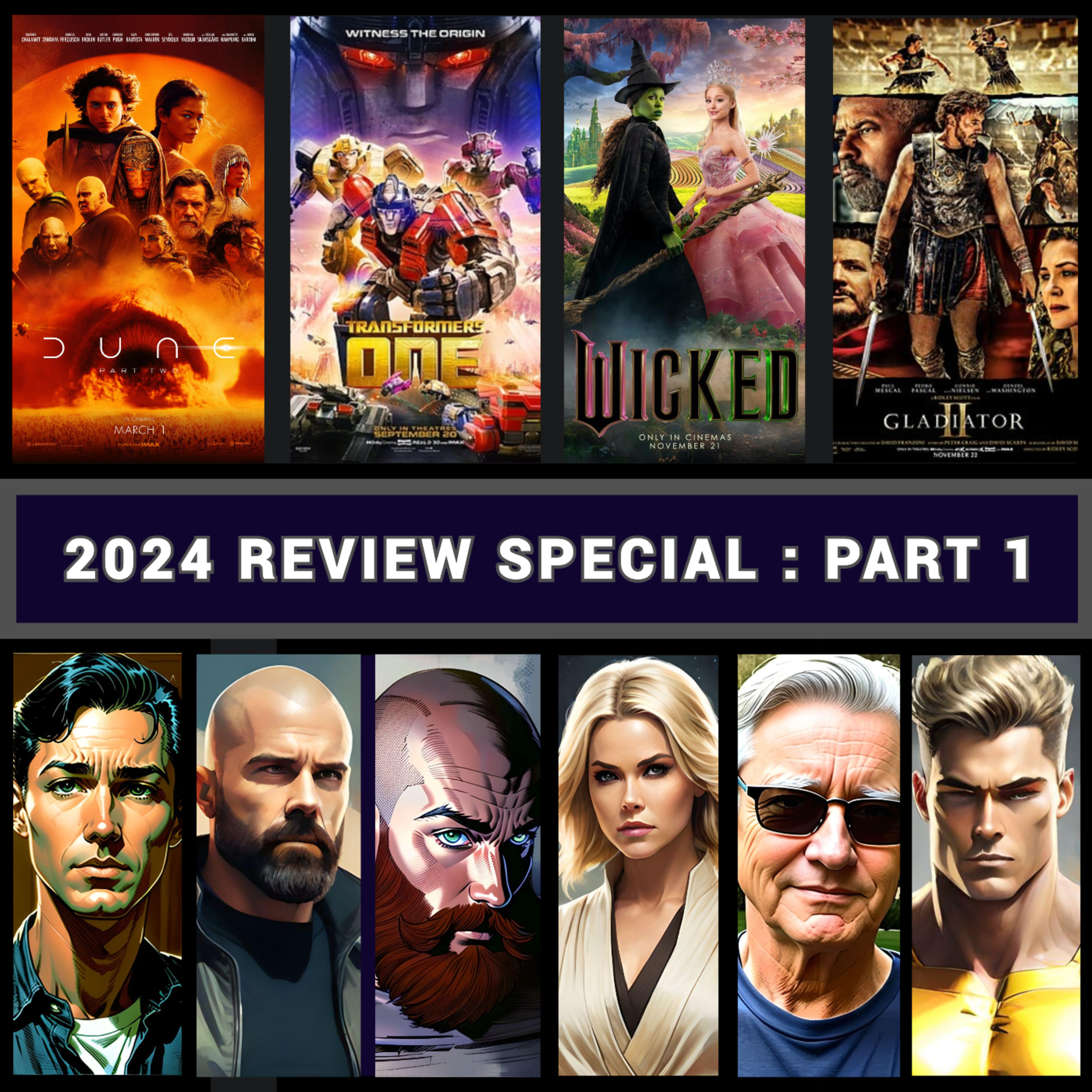 Part 1 - Film Review Pod - Epi 6 - Best Films of 2024 - 2024 Review
