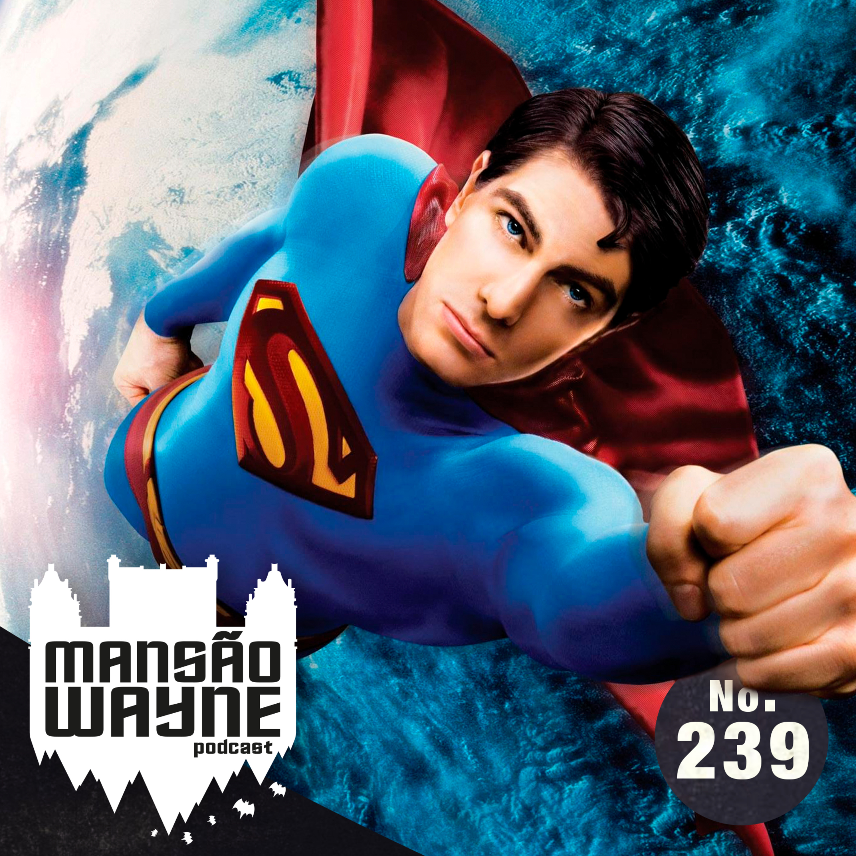 Superman Returns, 20 anos • MW #239 • c/ Thiago Almeida