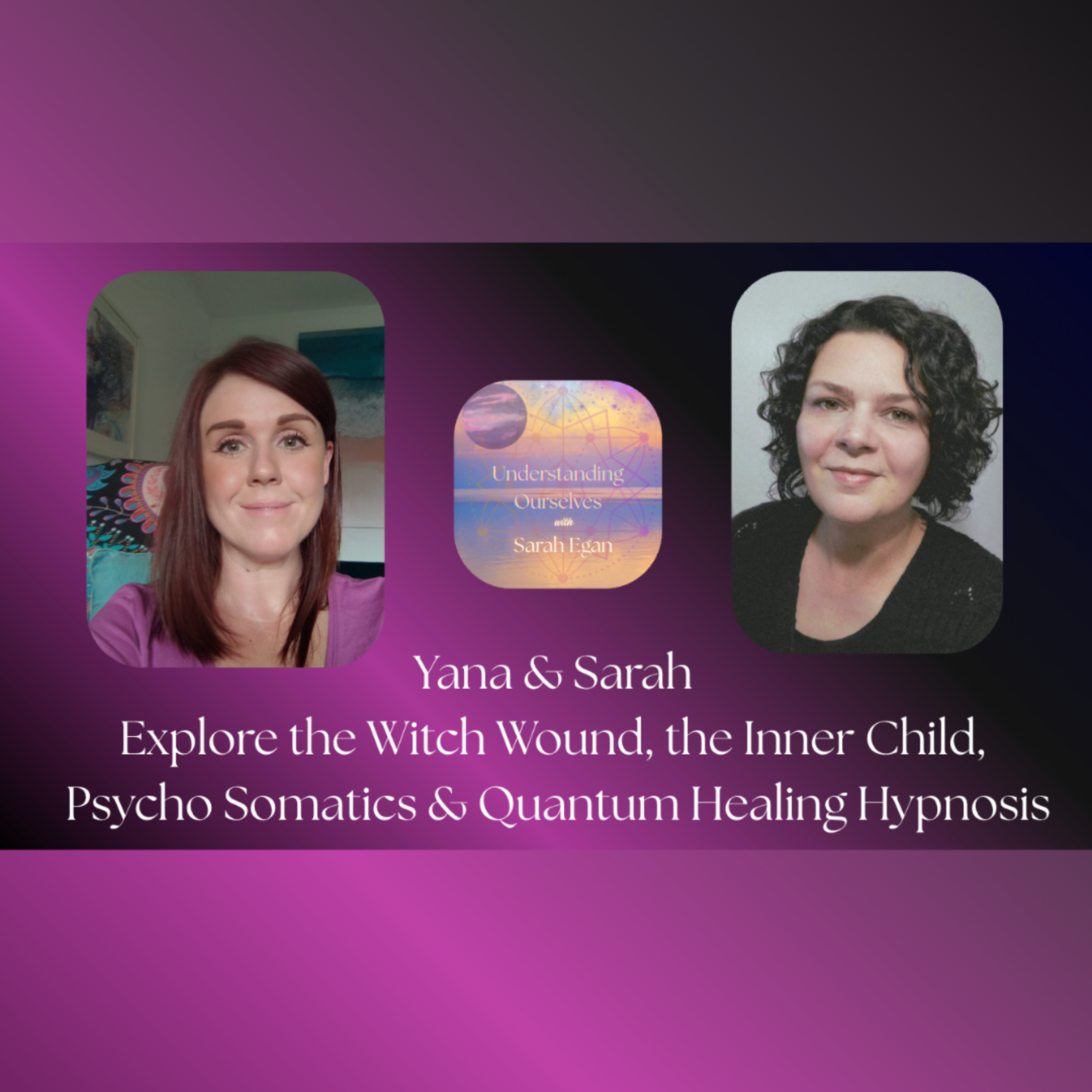 Understanding Ourselves with Sarah