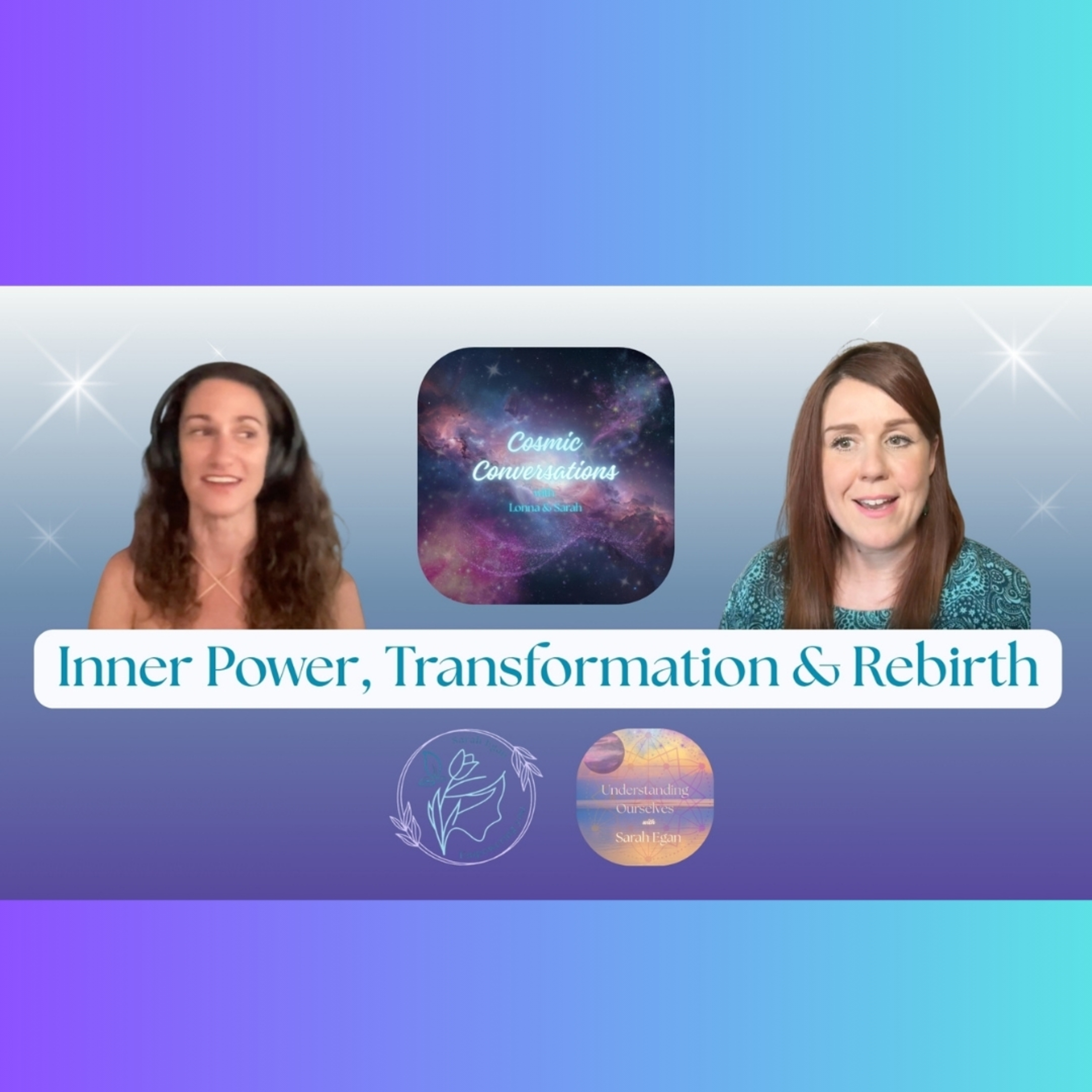 Inner Power, Transformation & Rebirth, with a Very Special Guest