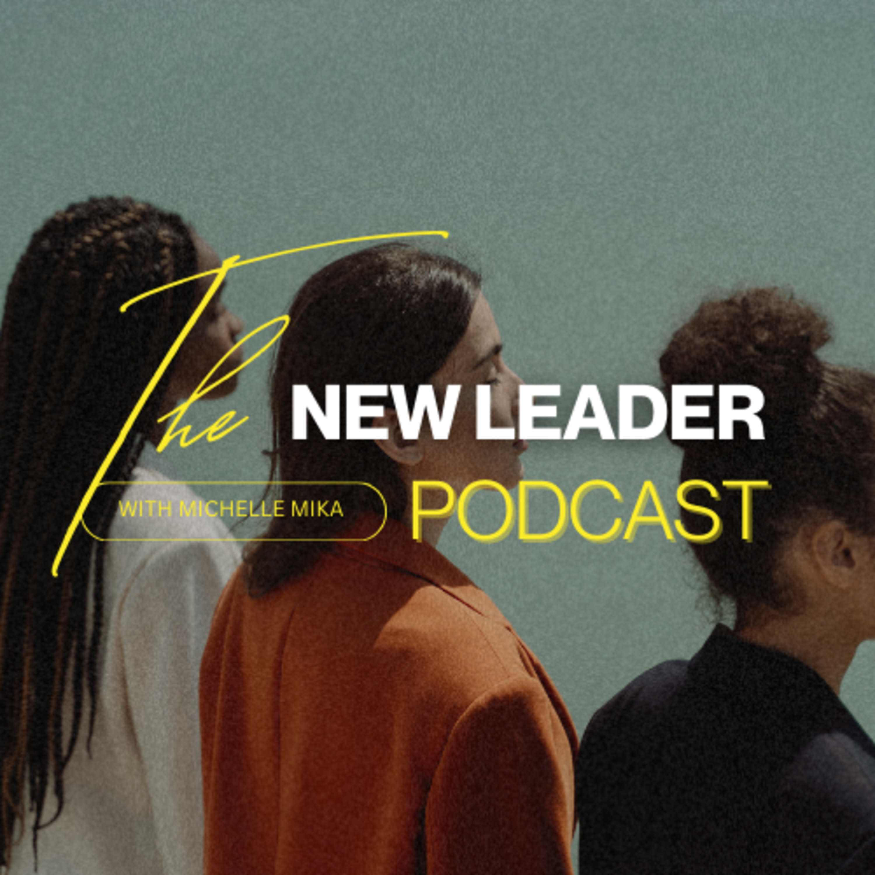 The New Leader Podcast