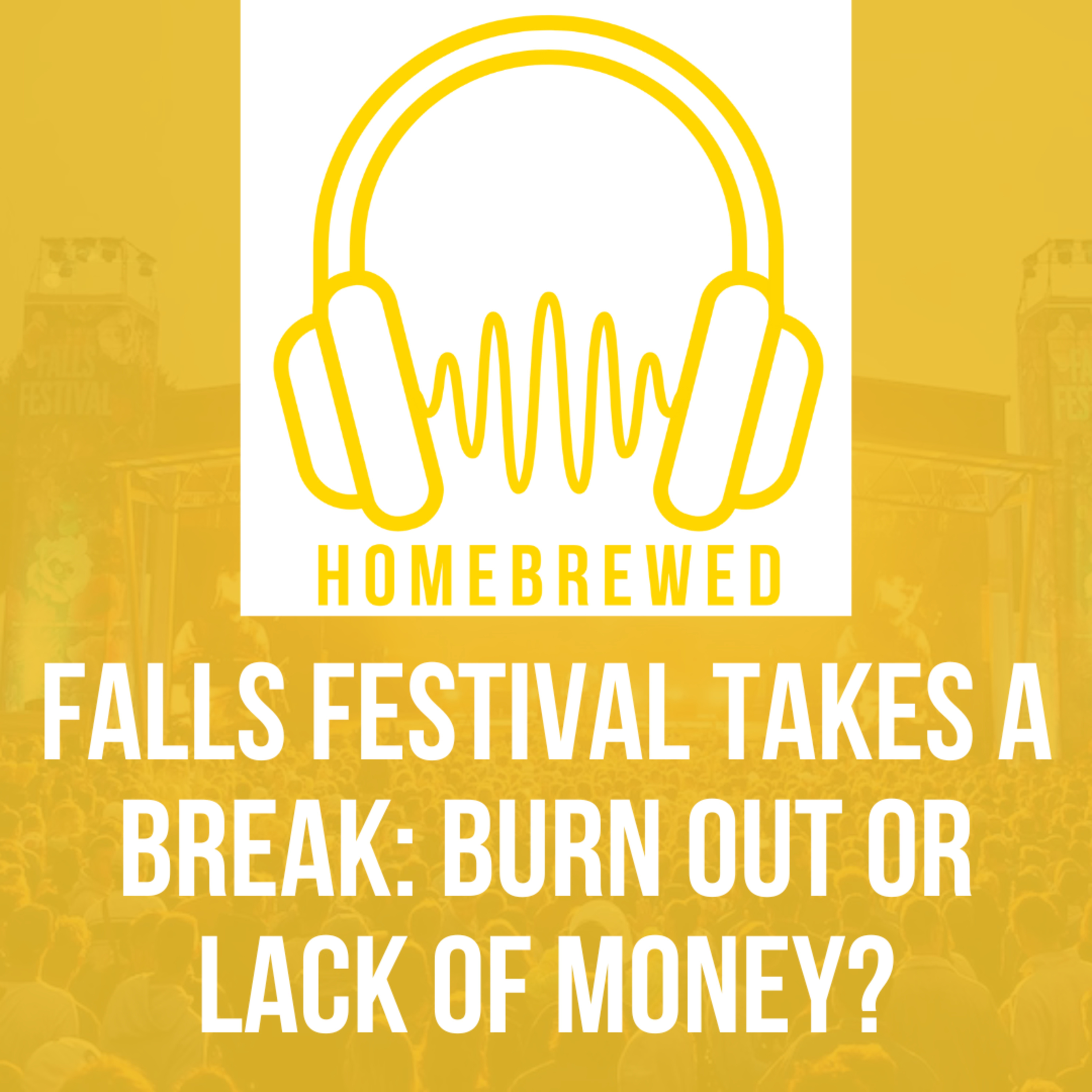 Falls Festival Takes A Break: Burn Out Or Lack Of Money? | Music News