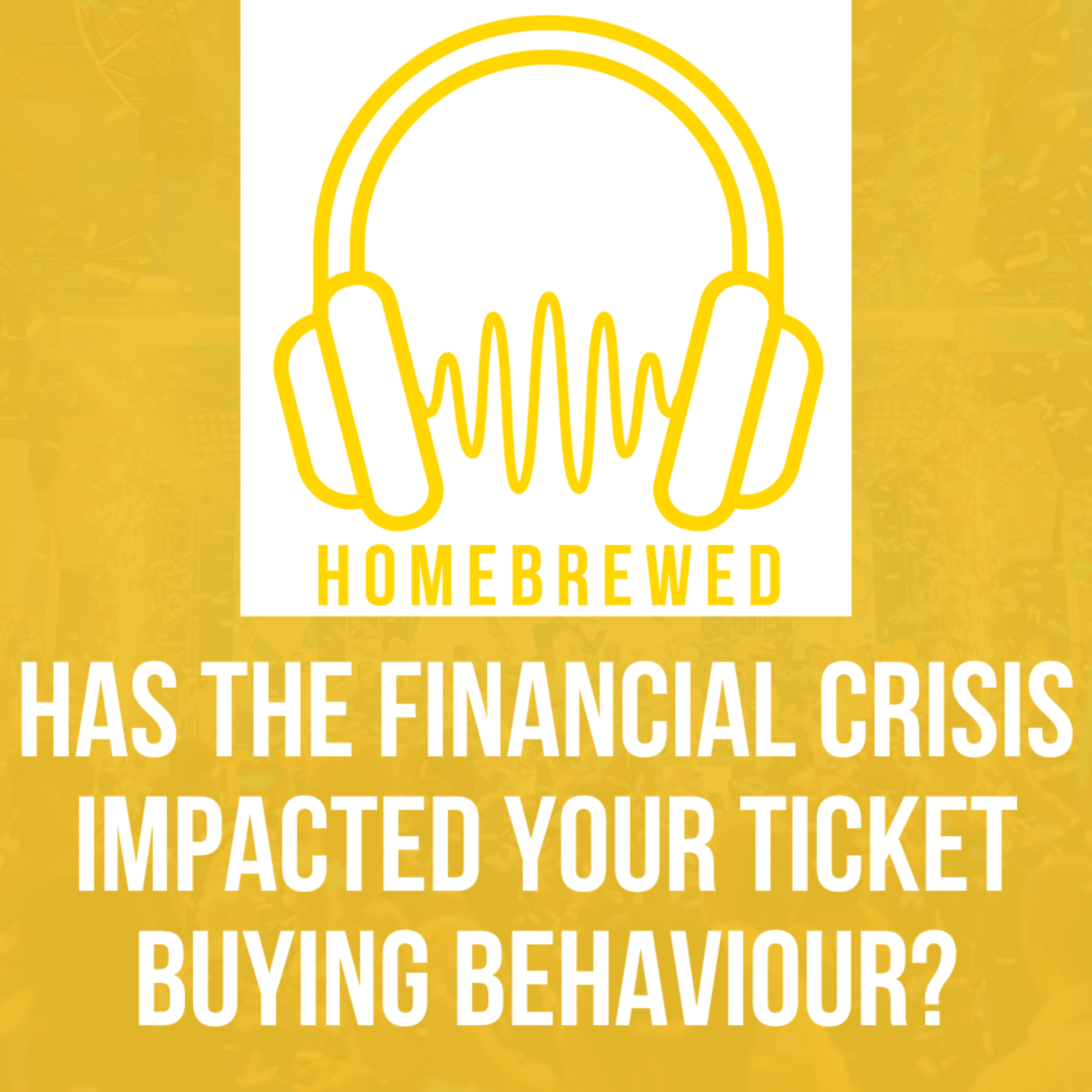 Has the financial crisis changed your ticket buying behaviour? A new report says it has