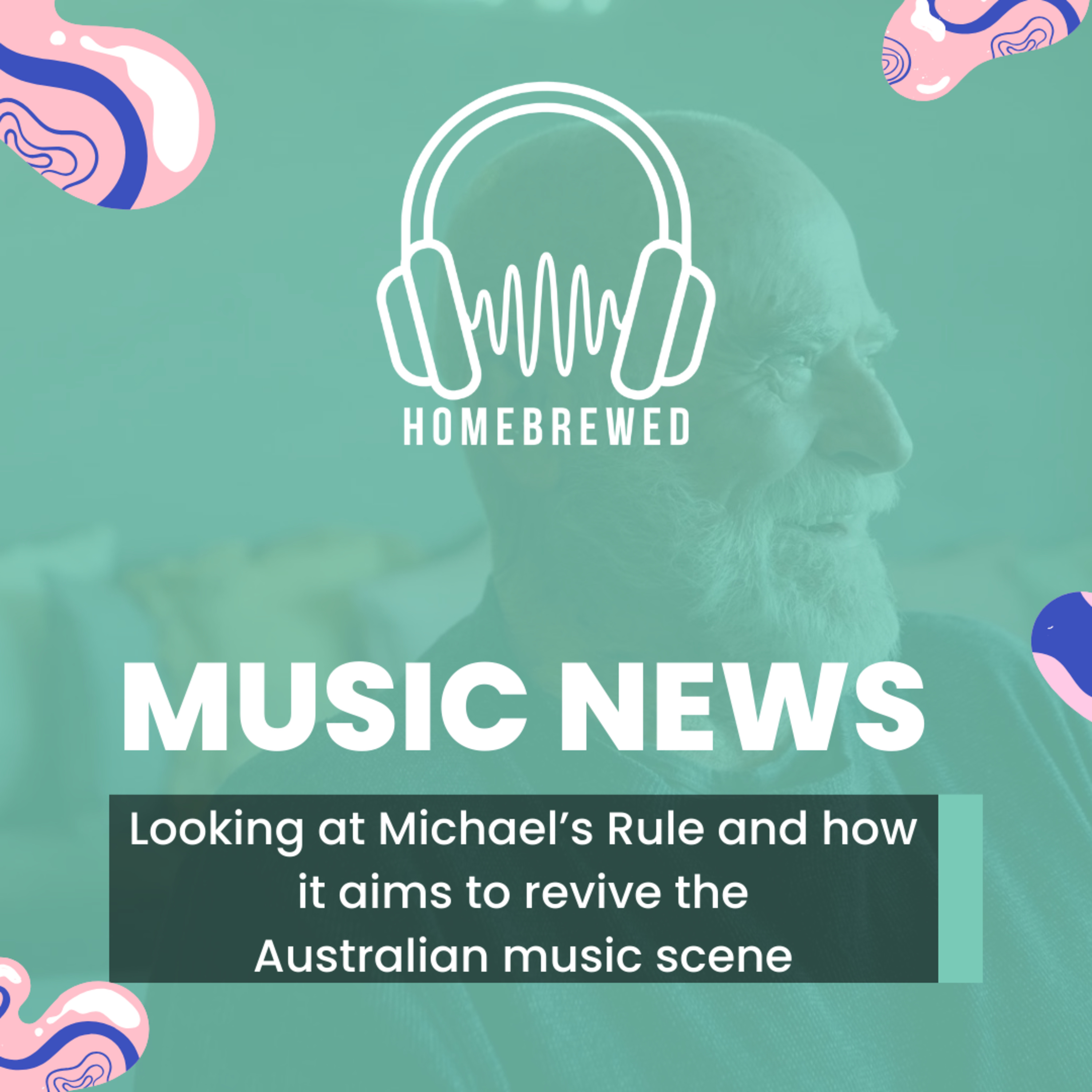 How Michael's Rule aims to boost Aus music scene | Music News
